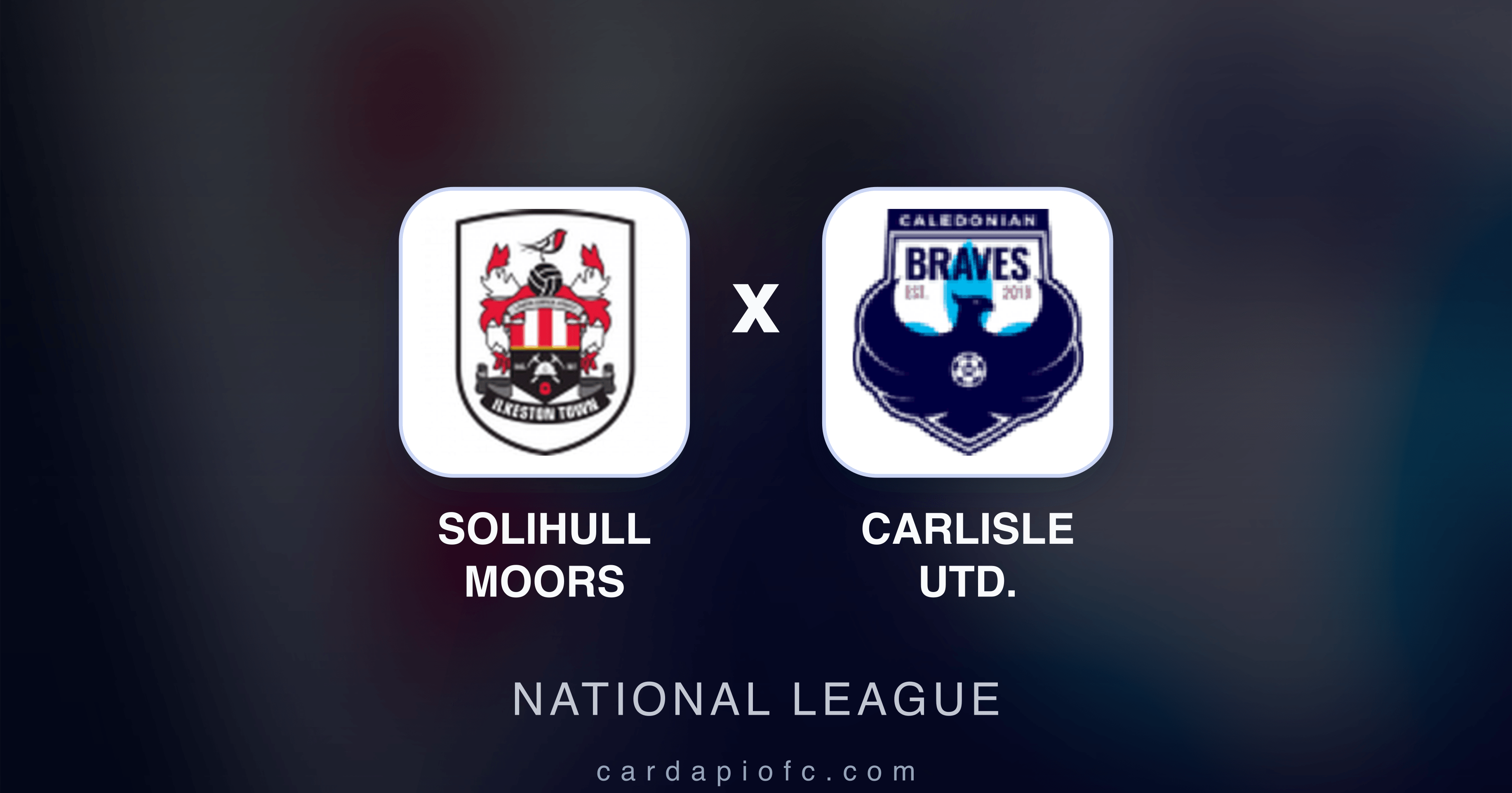 Prévia da transmissão de Solihull Moors x Carlisle Utd. (National League)