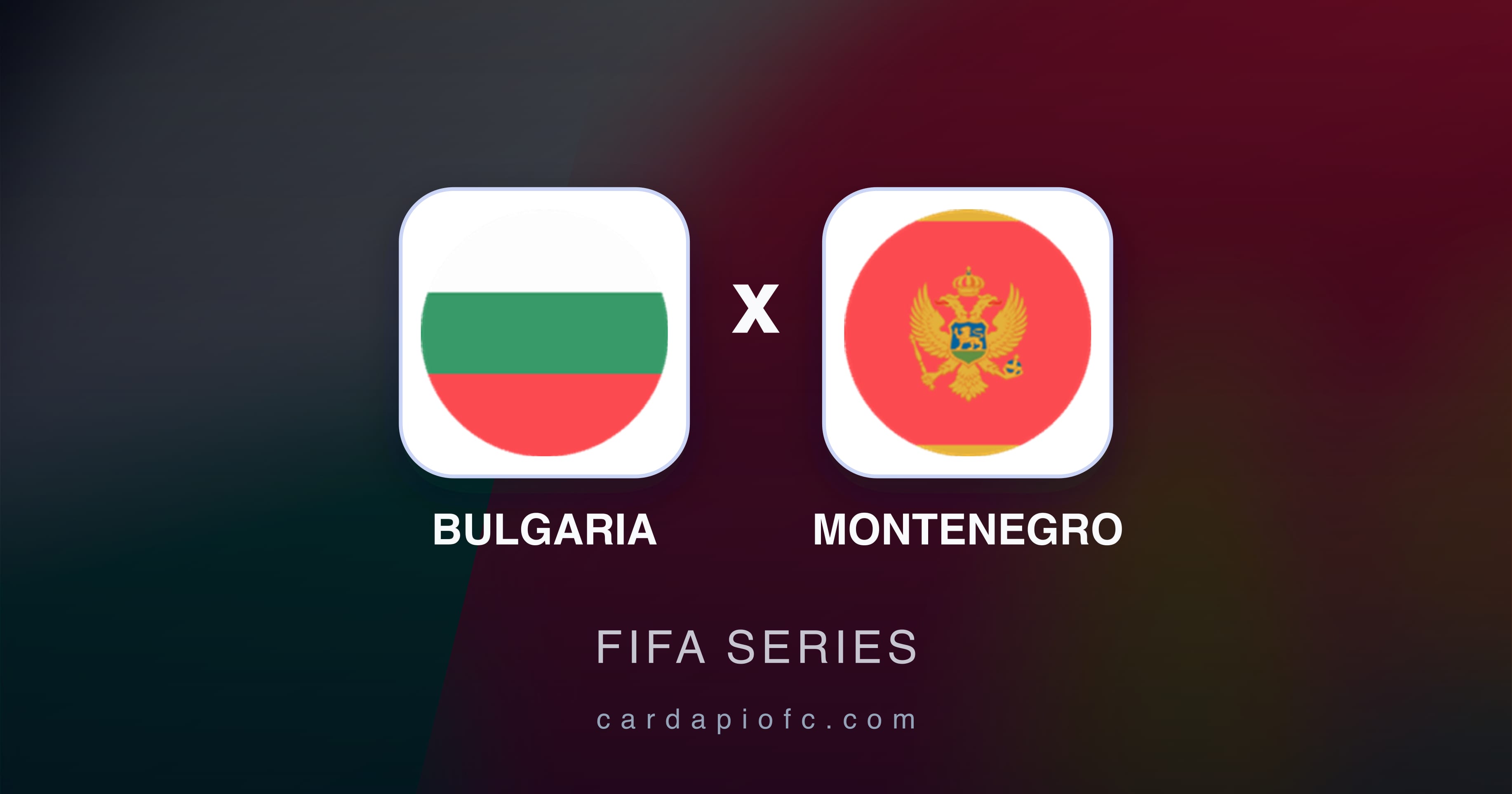 Imagen previa de Bulgaria vs Montenegro (FIFA Series)