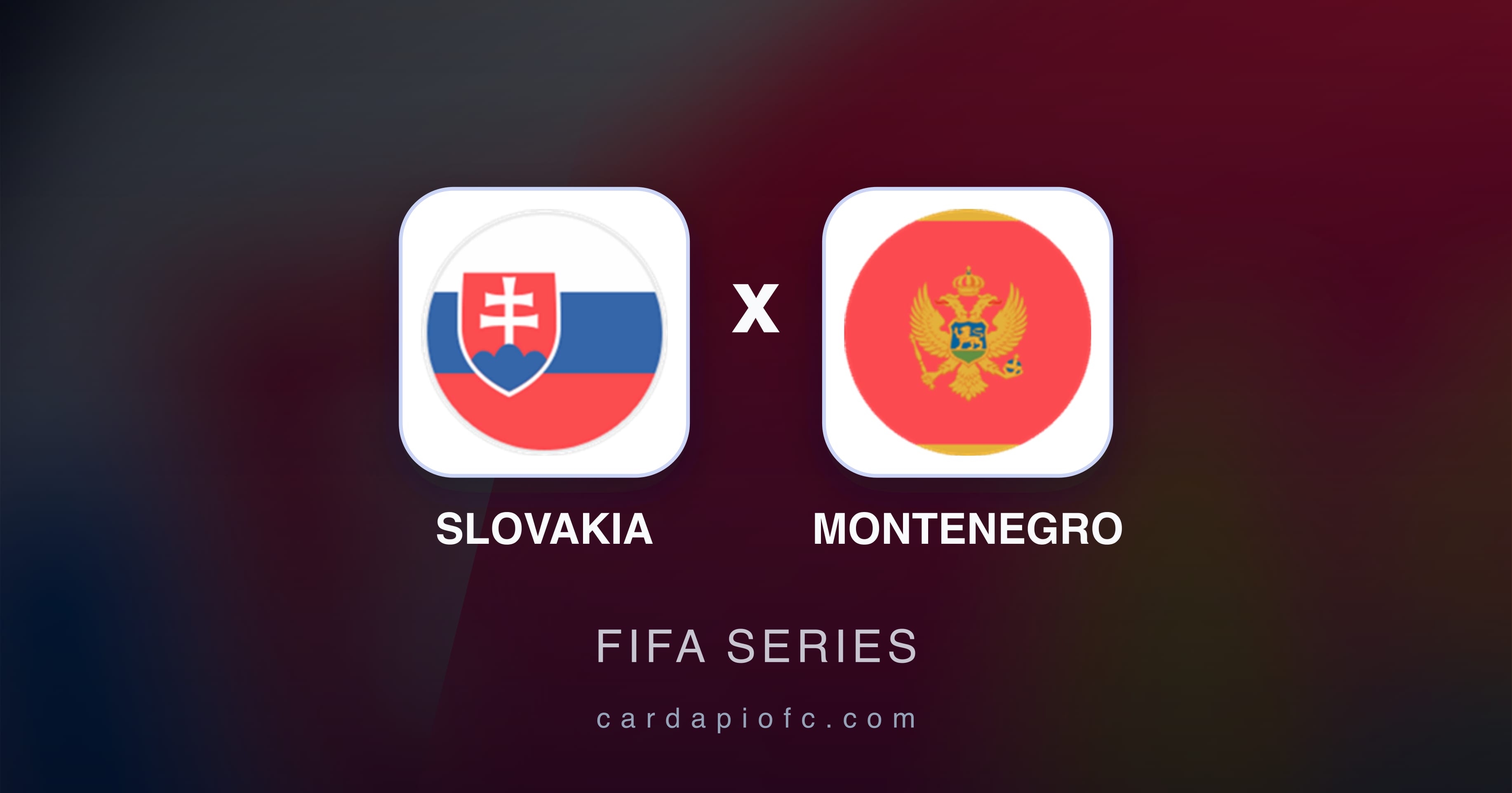 Imagen previa de Slovakia vs Montenegro (FIFA Series)