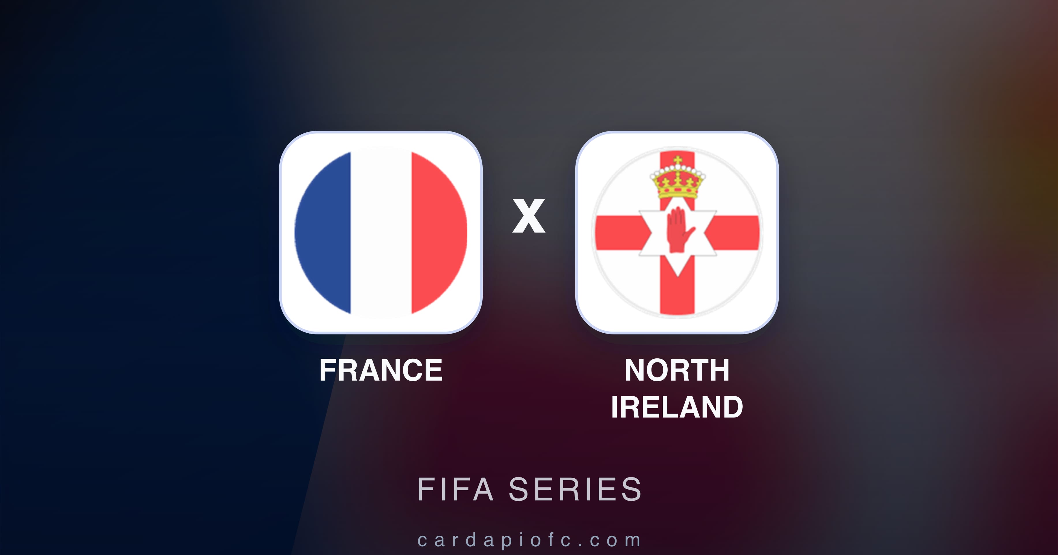 Prévia da transmissão de France x North Ireland (FIFA Series)