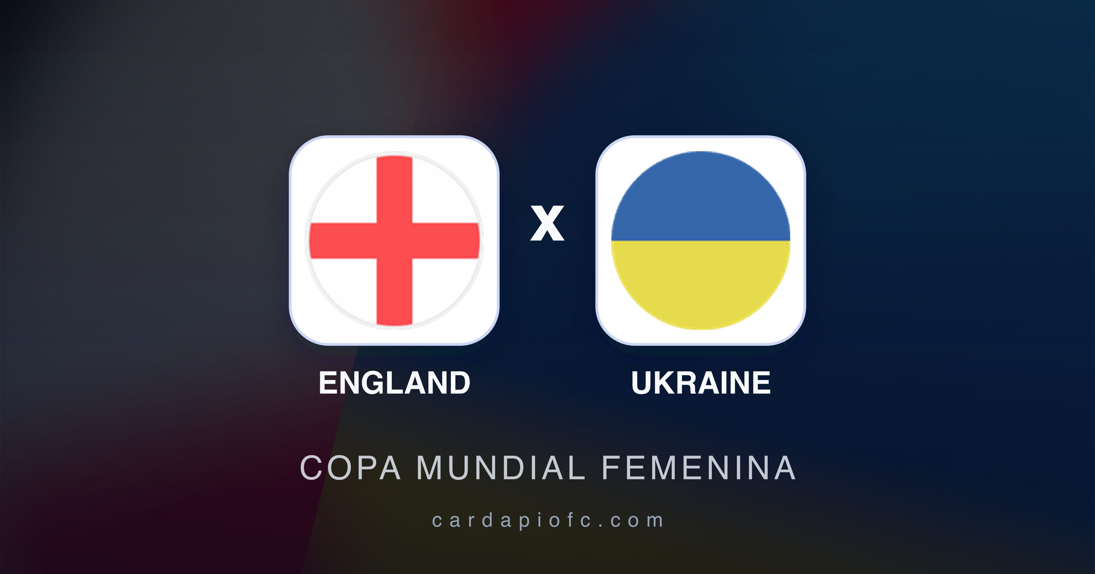 Prévia da transmissão de England x Ukraine (Copa Mundial Femenina)
