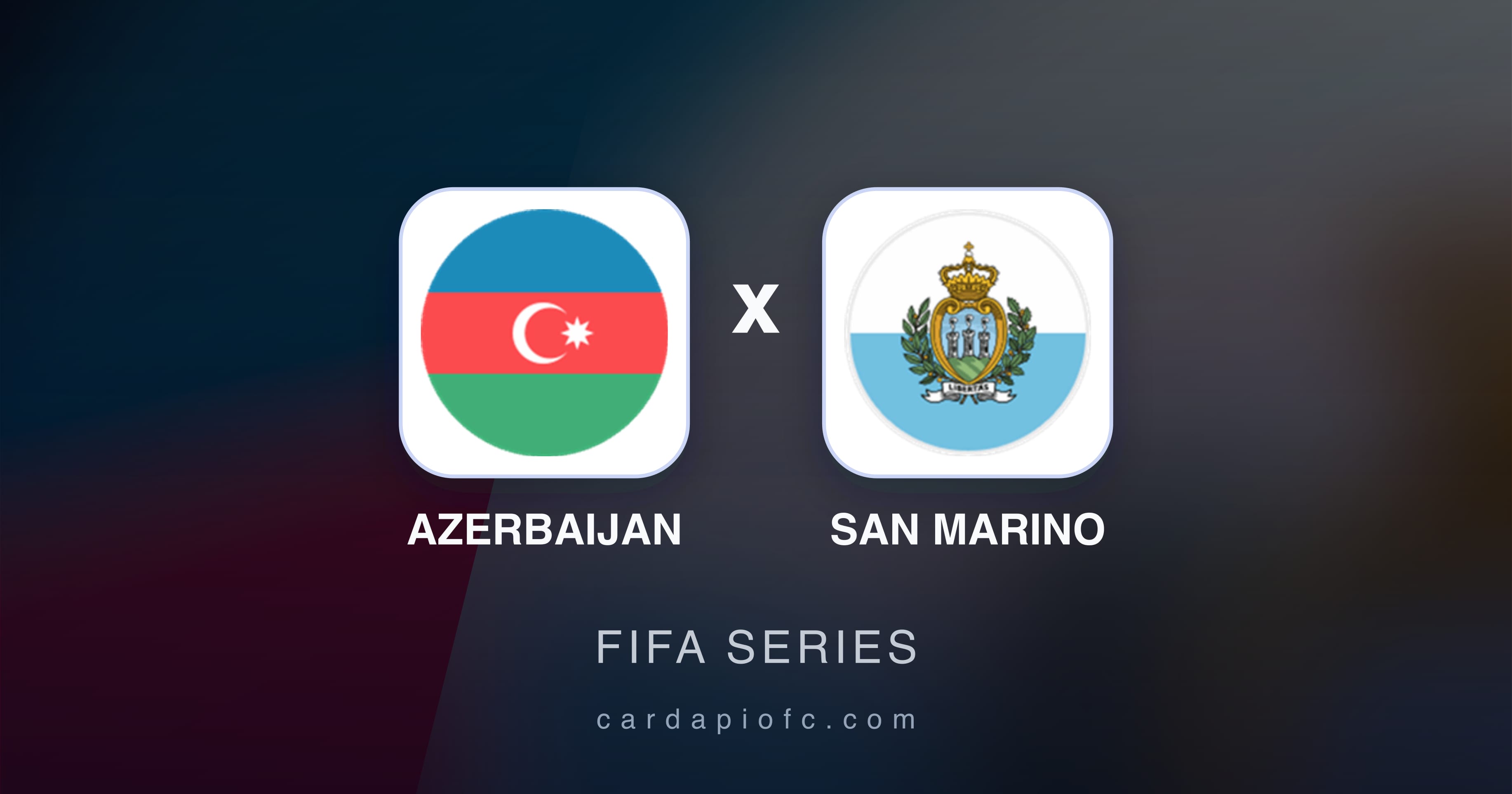 Prévia da transmissão de Azerbaijan x San Marino (FIFA Series)
