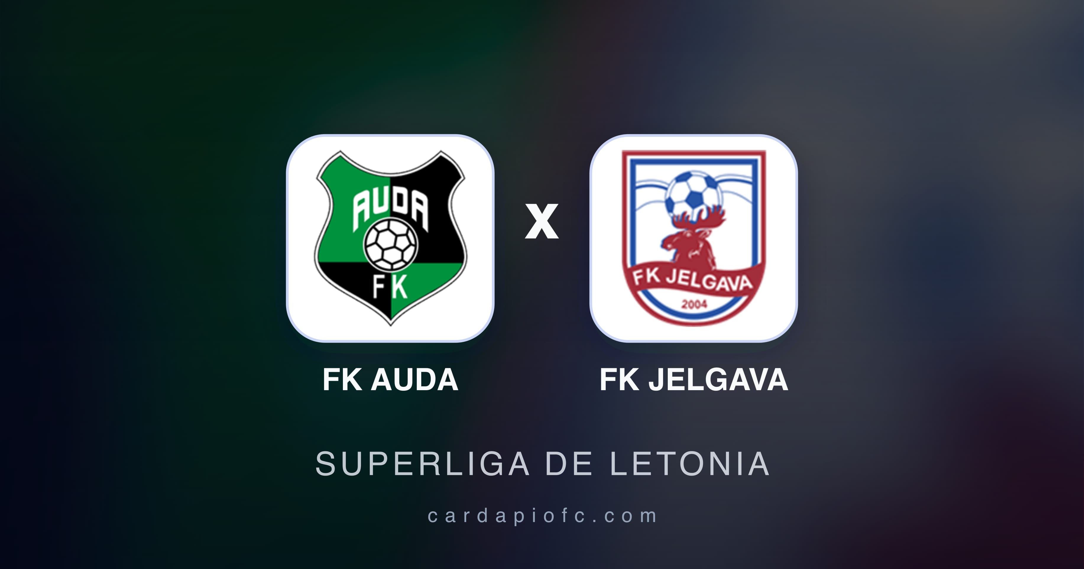 Prévia da transmissão de FK Auda x FK Jelgava (Superliga de Letonia)