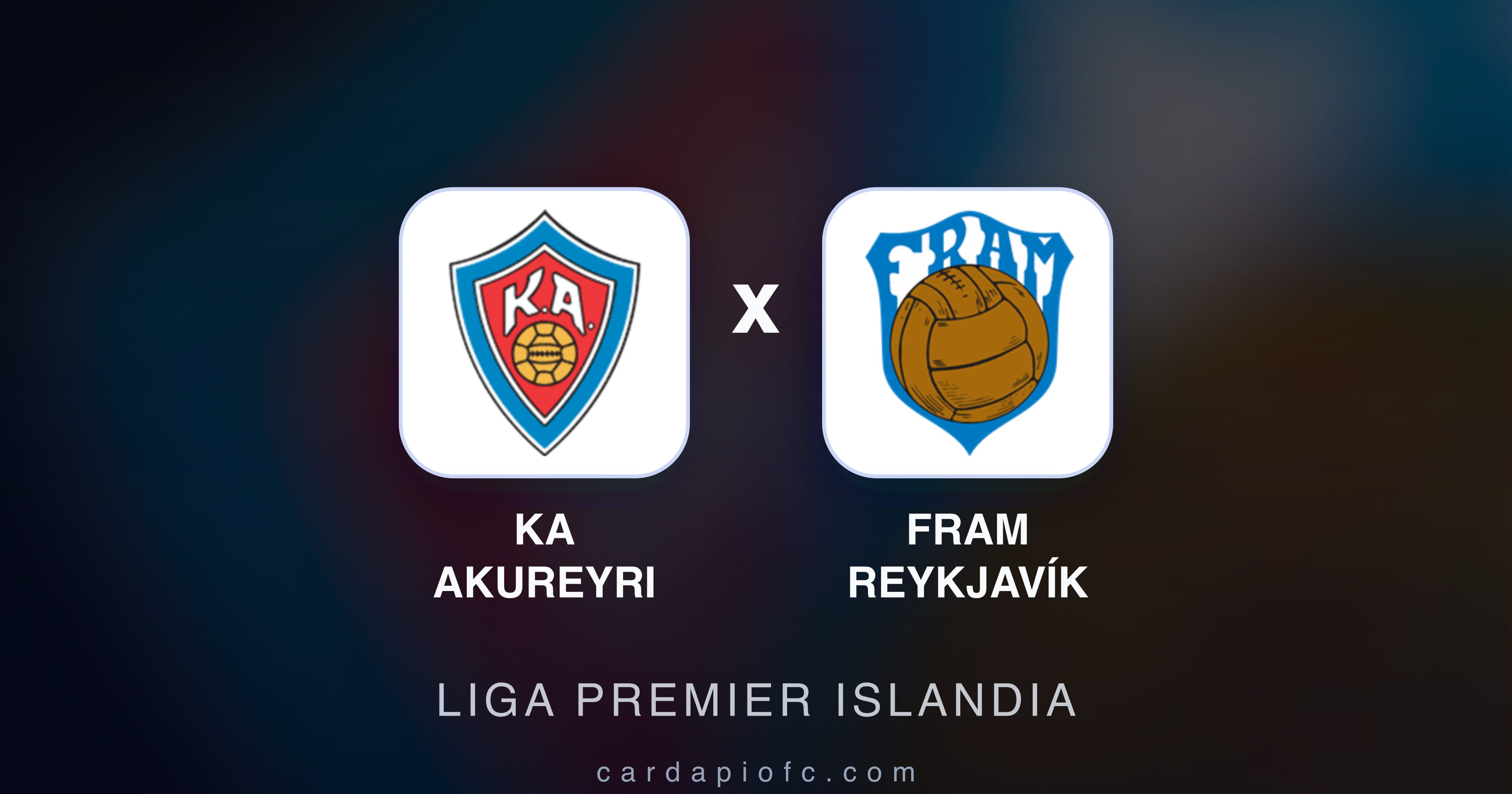 Prévia da transmissão de KA Akureyri x Fram Reykjavík (Liga Premier Islandia)