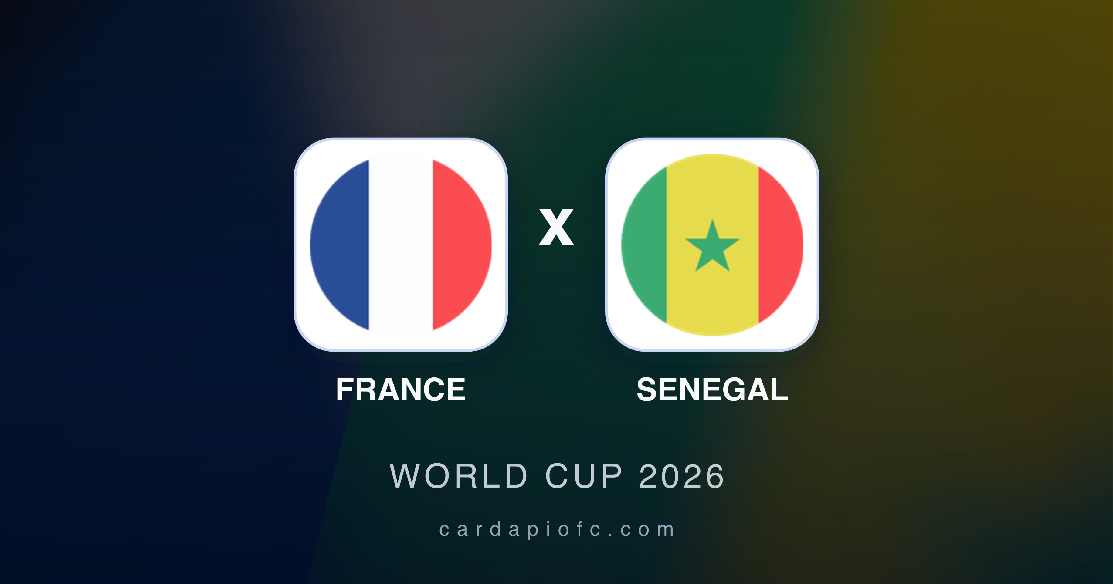 Prévia da transmissão de France x Senegal (World Cup 2026)