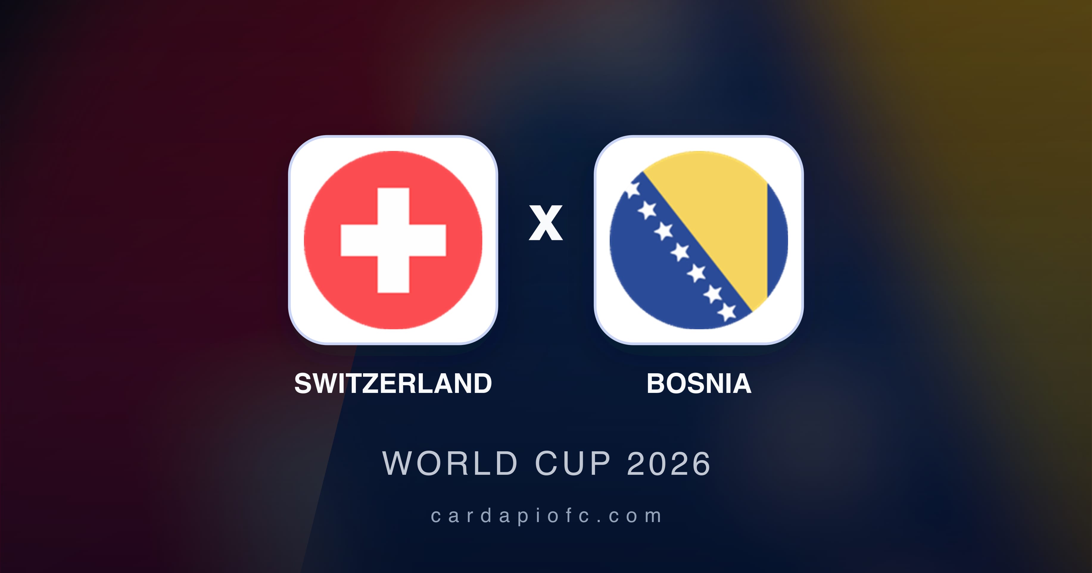 Prévia da transmissão de Switzerland x Bosnia (World Cup 2026)