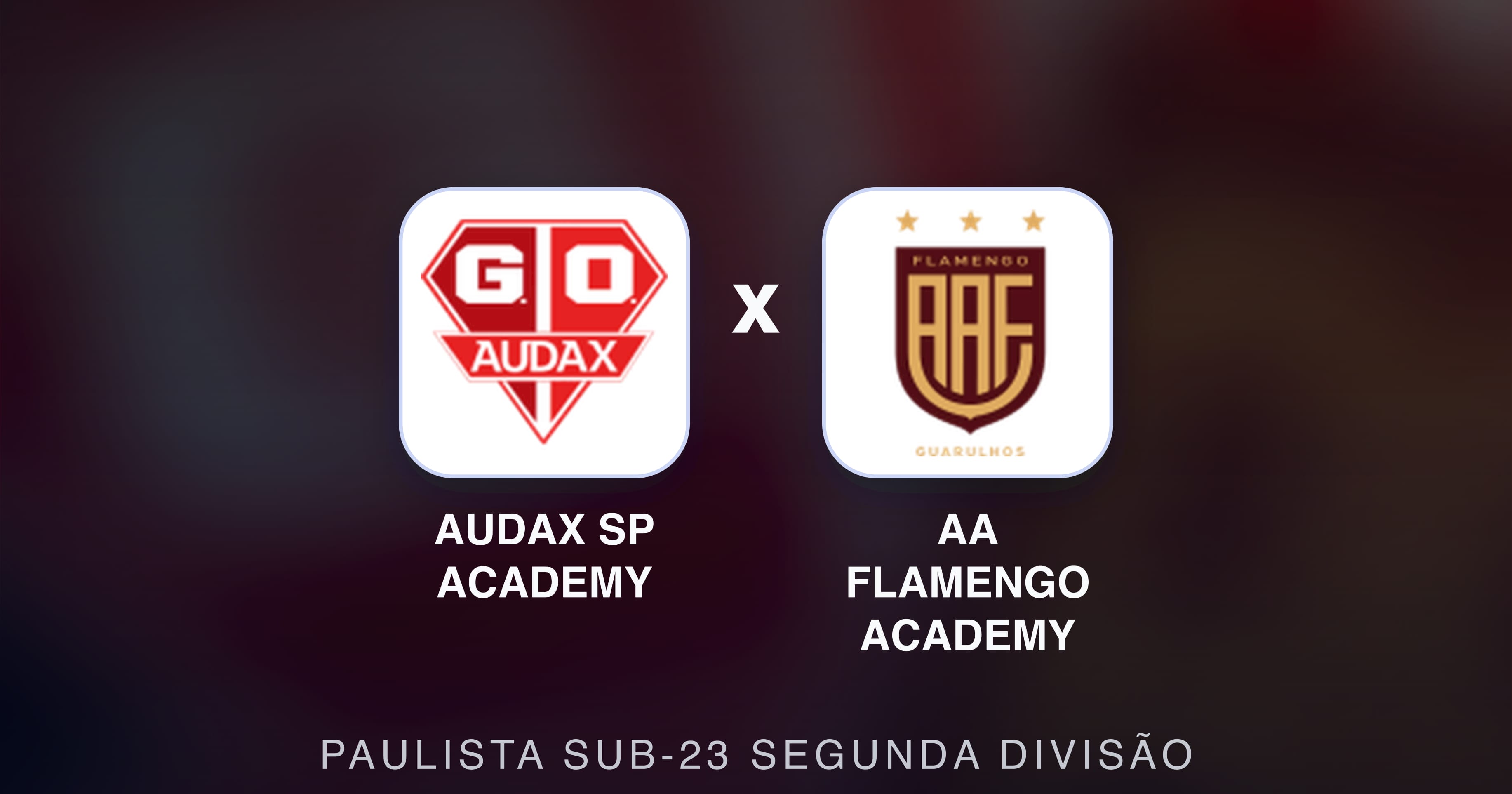 Prévia da transmissão de Audax SP Academy x AA Flamengo Academy (Paulista Sub-23 Segunda Divisão)