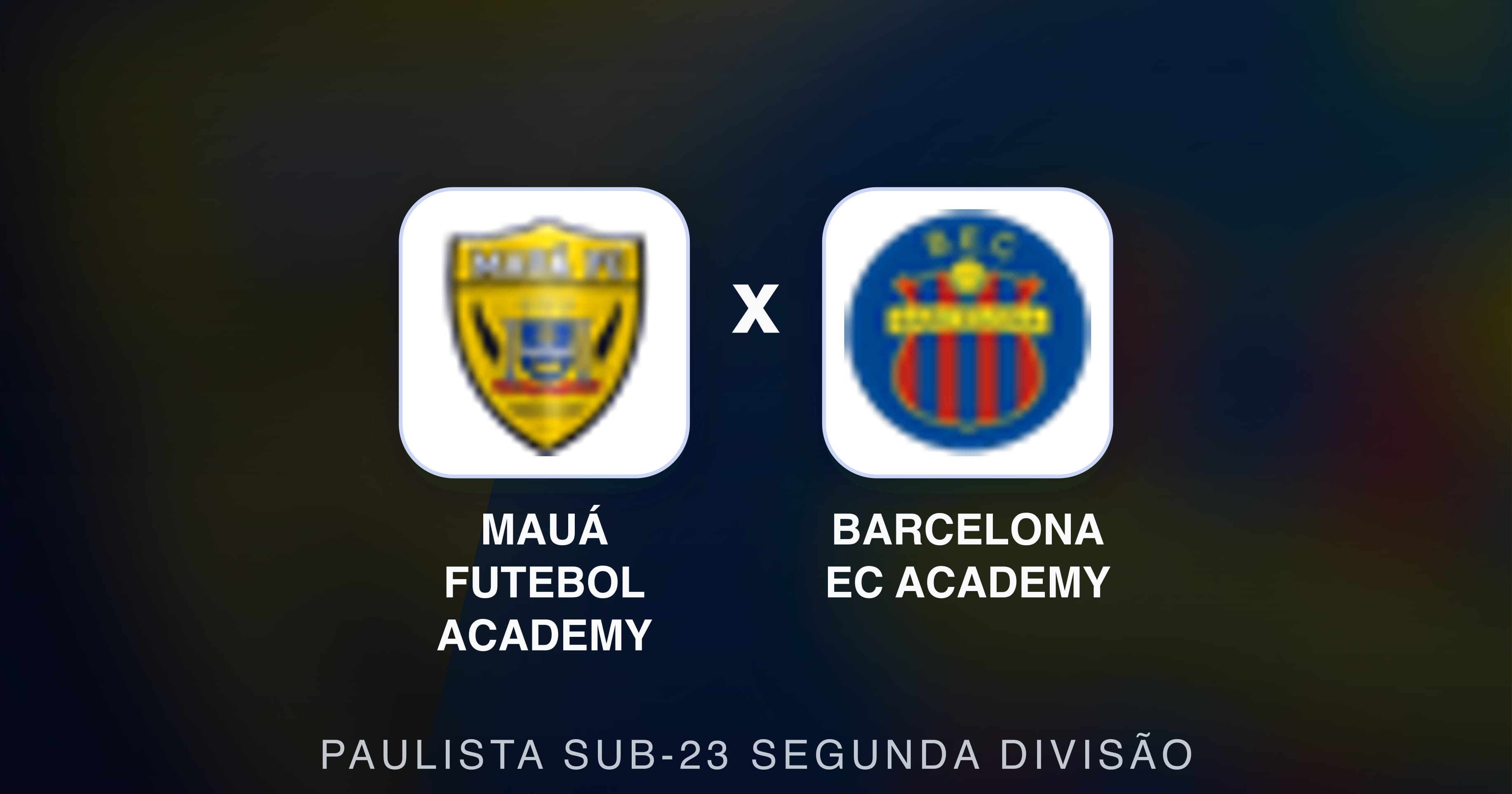 Prévia da transmissão de Mauá Futebol Academy x Barcelona EC Academy (Paulista Sub-23 Segunda Divisão)