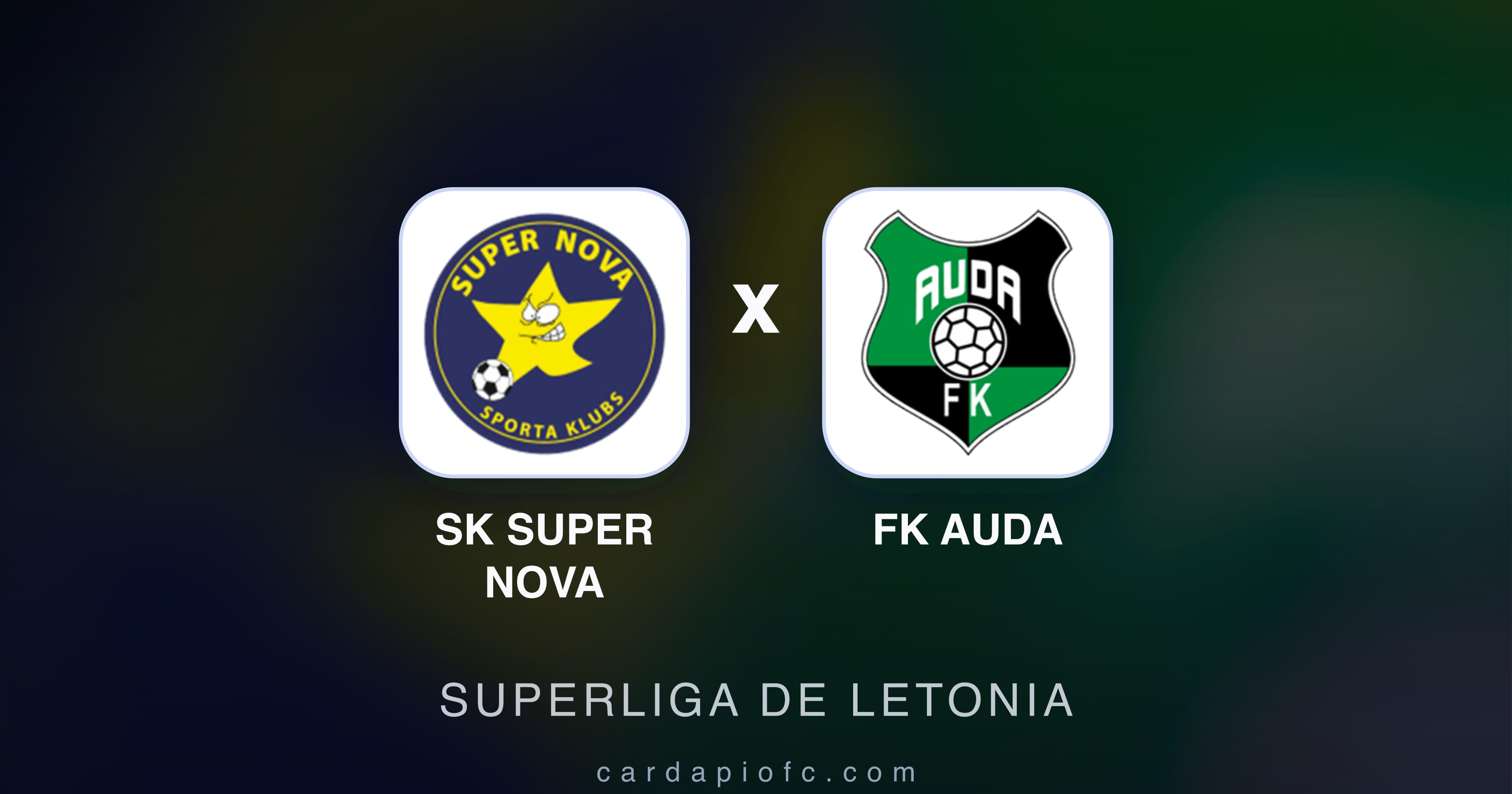 Prévia da transmissão de SK Super Nova x FK Auda (Superliga de Letonia)
