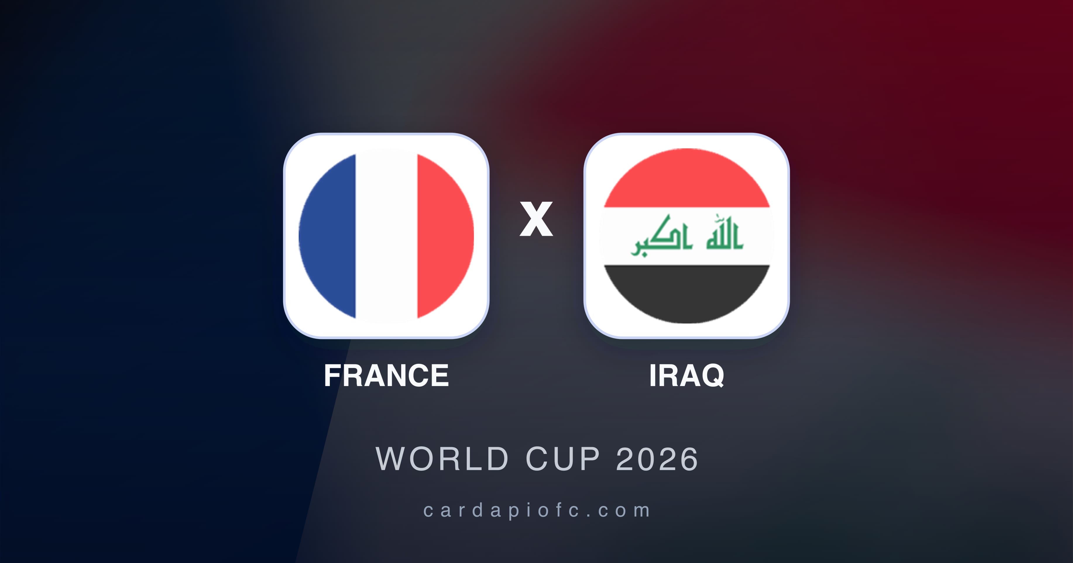 Prévia da transmissão de France x Iraq (World Cup 2026)
