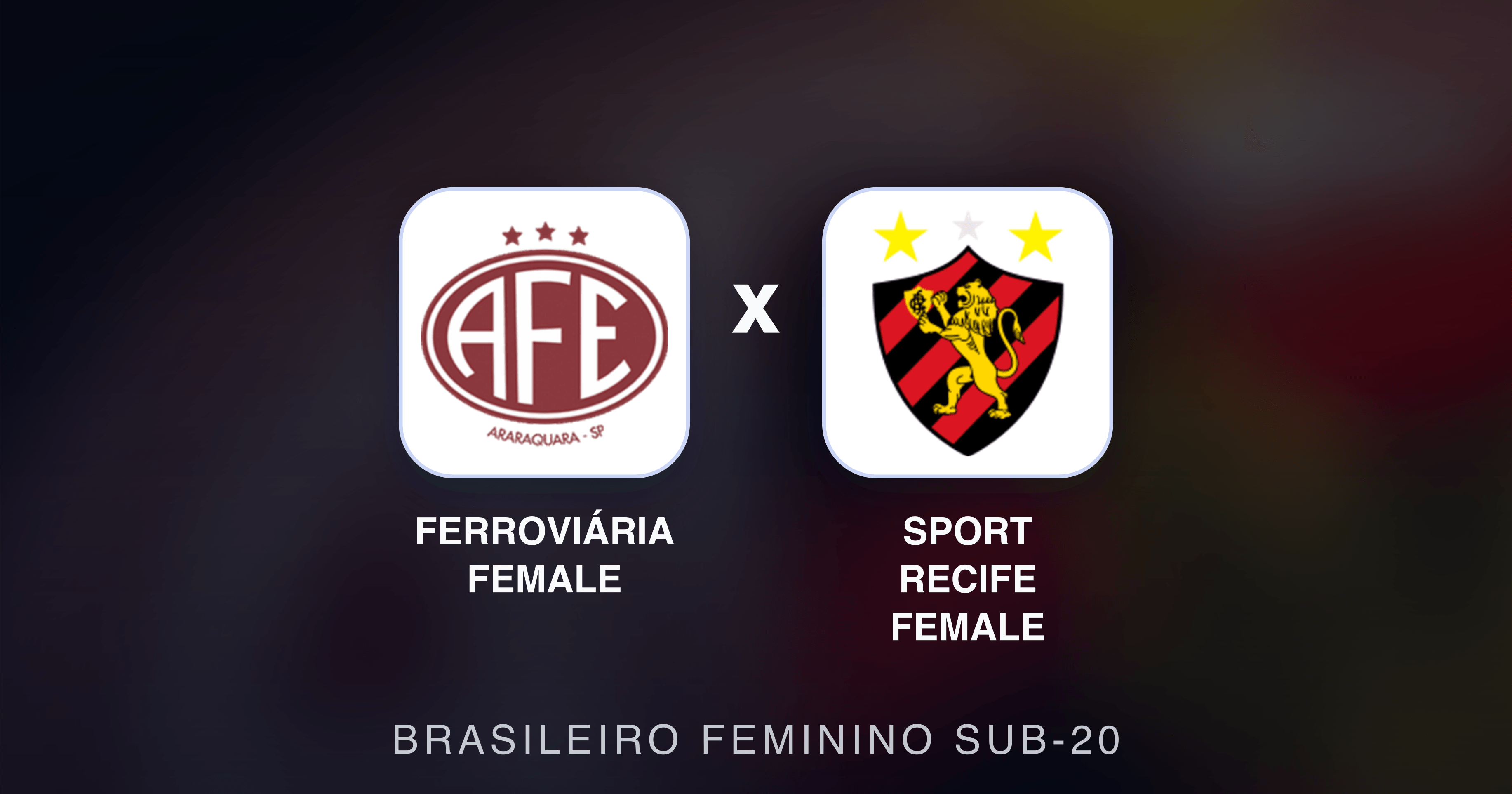 Preview image for Ferroviária Female vs Sport Recife Female (Brasileiro Feminino Sub-20)