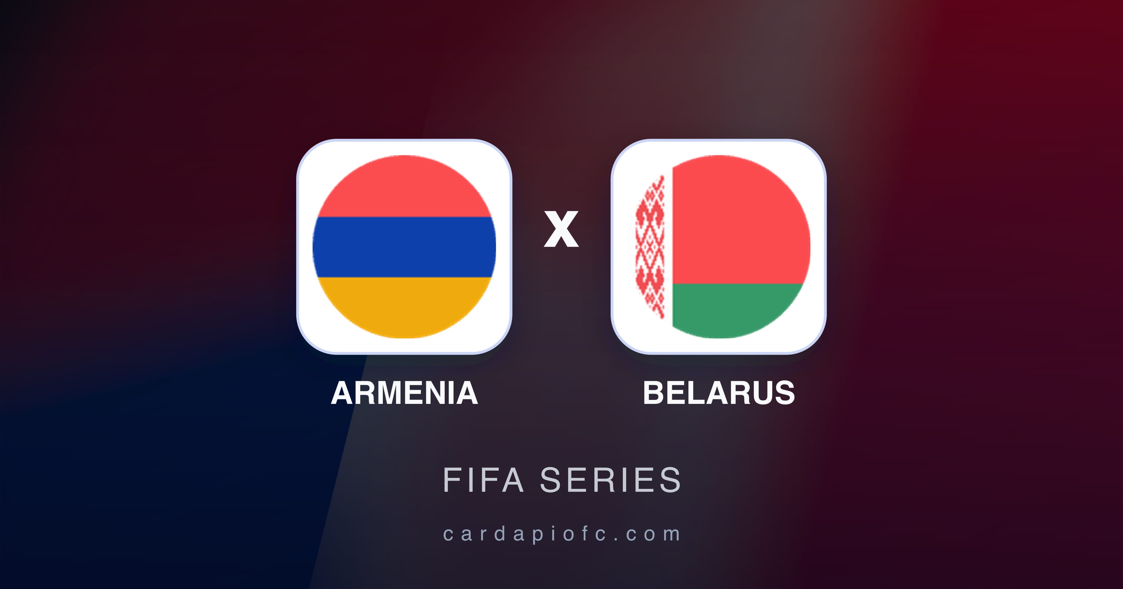 صورة تمهيدية لمباراة Armenia ضد Belarus (FIFA Series)