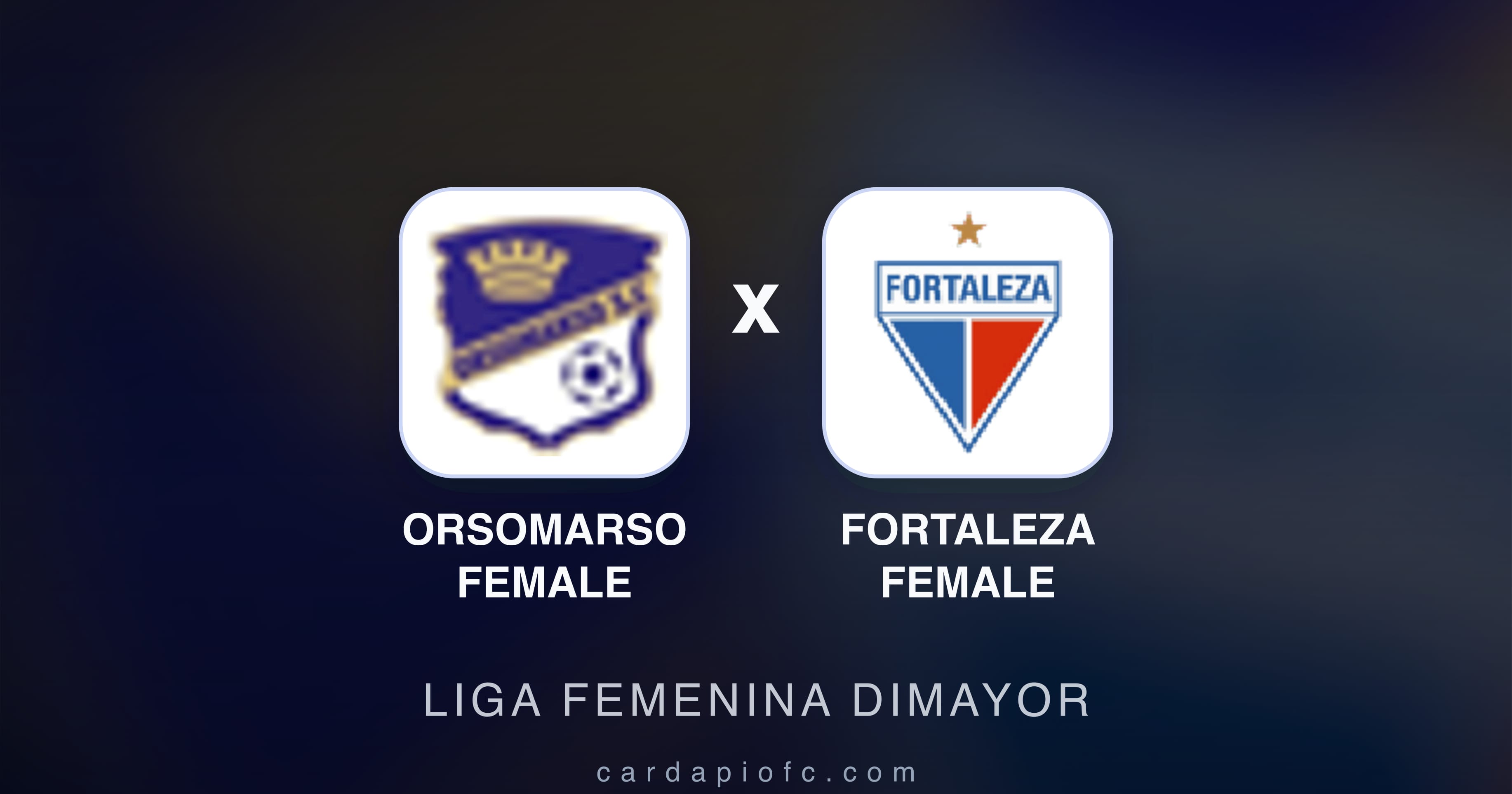 Imagen previa de Orsomarso Female vs Fortaleza Female (Liga Femenina Dimayor)