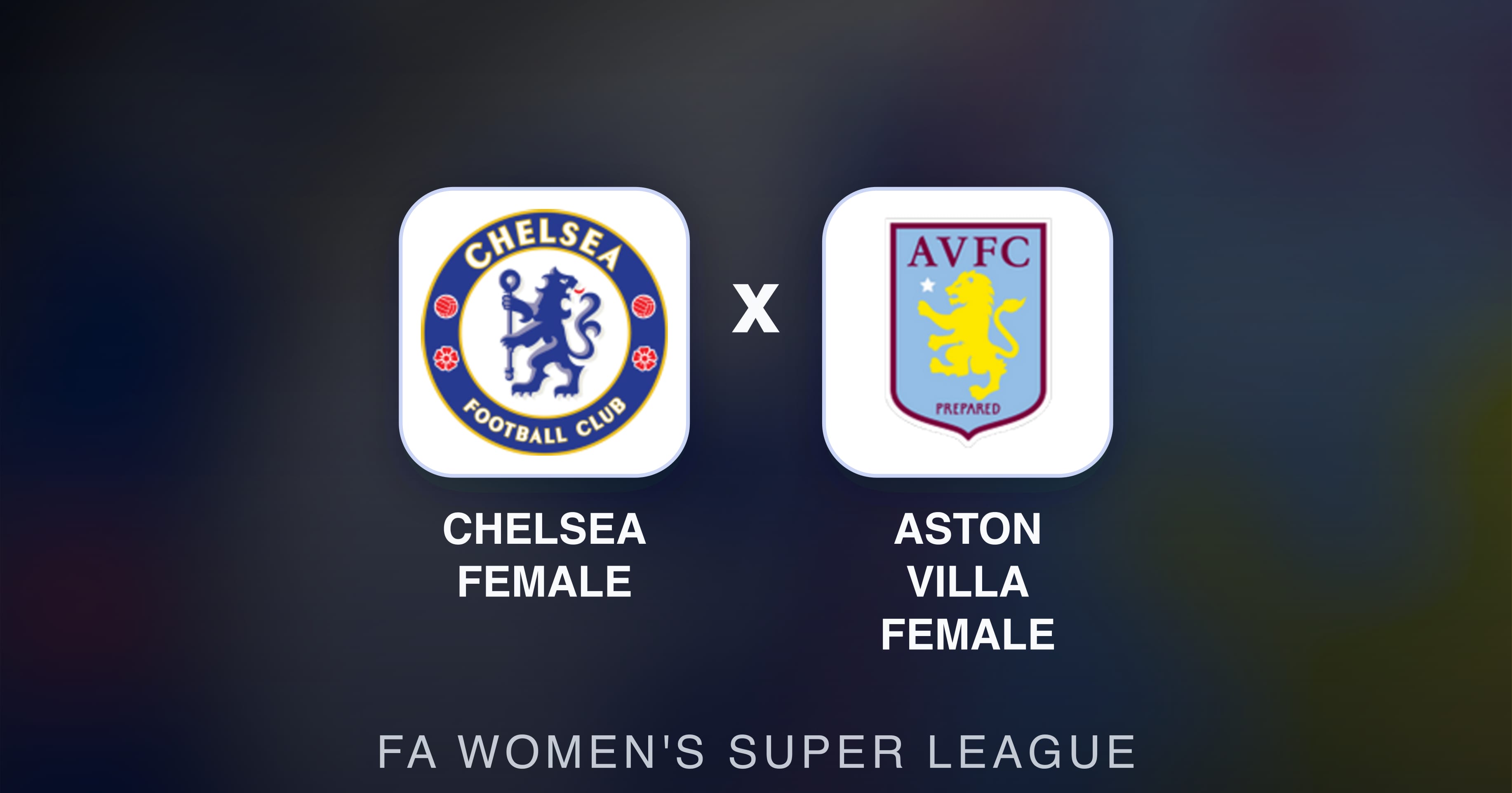 Imagen previa de Chelsea Female vs Aston Villa Female (FA Women's Super League)