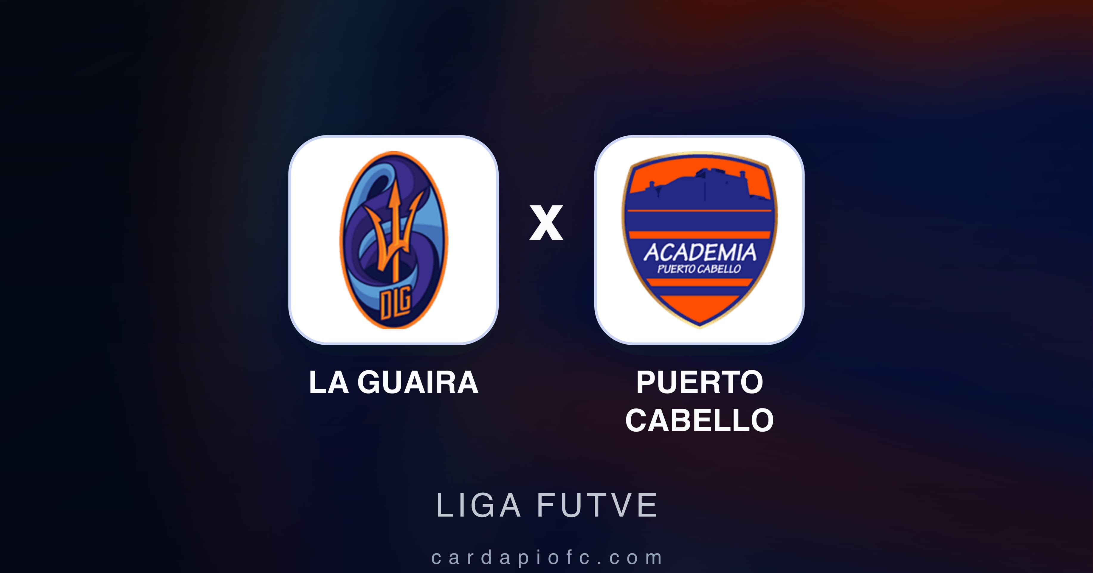 Imagen previa de La Guaira vs Puerto Cabello (Liga Futve)