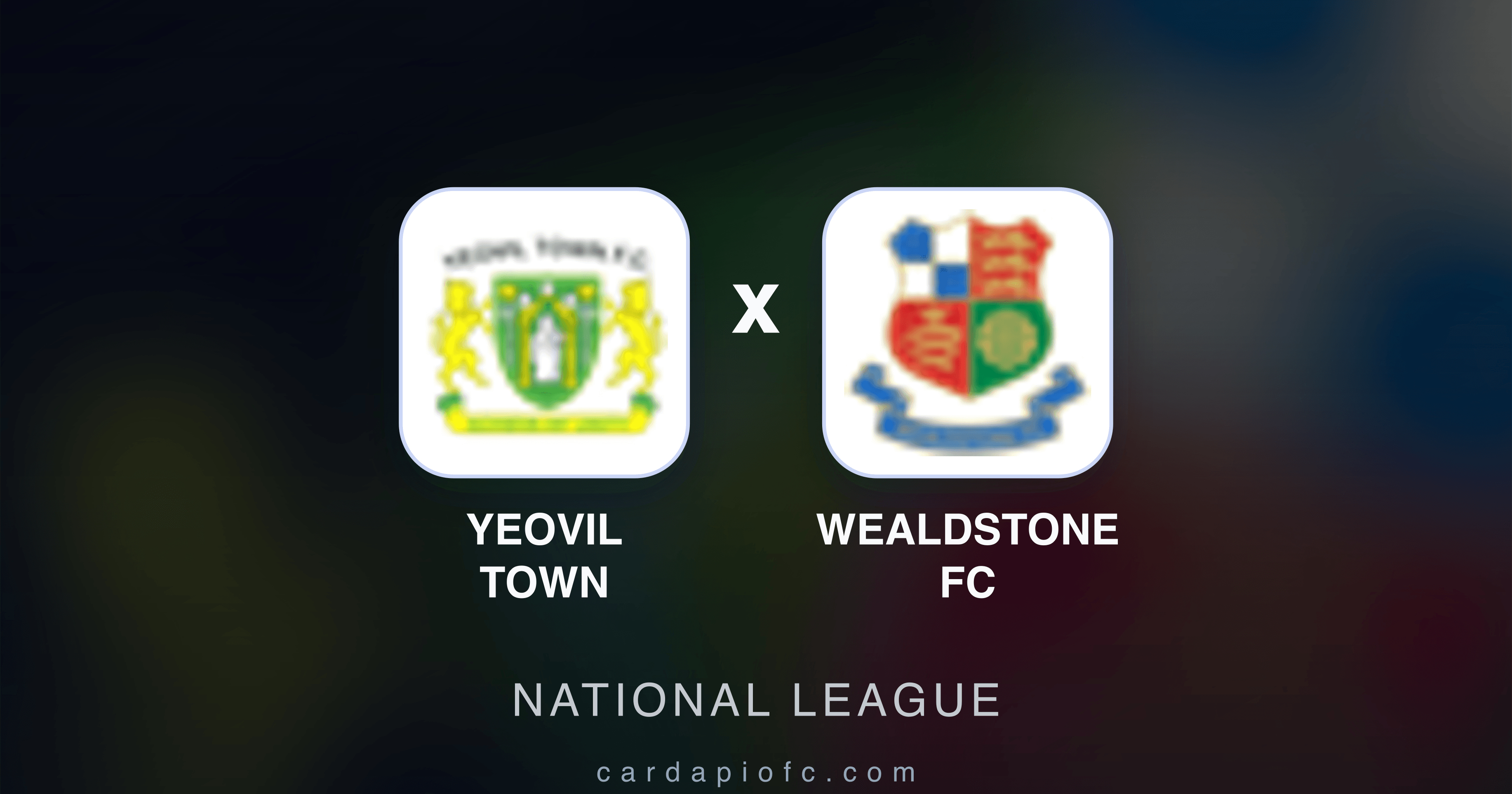 Yeovil Town x Wealdstone FC - National League prévia da transmissão