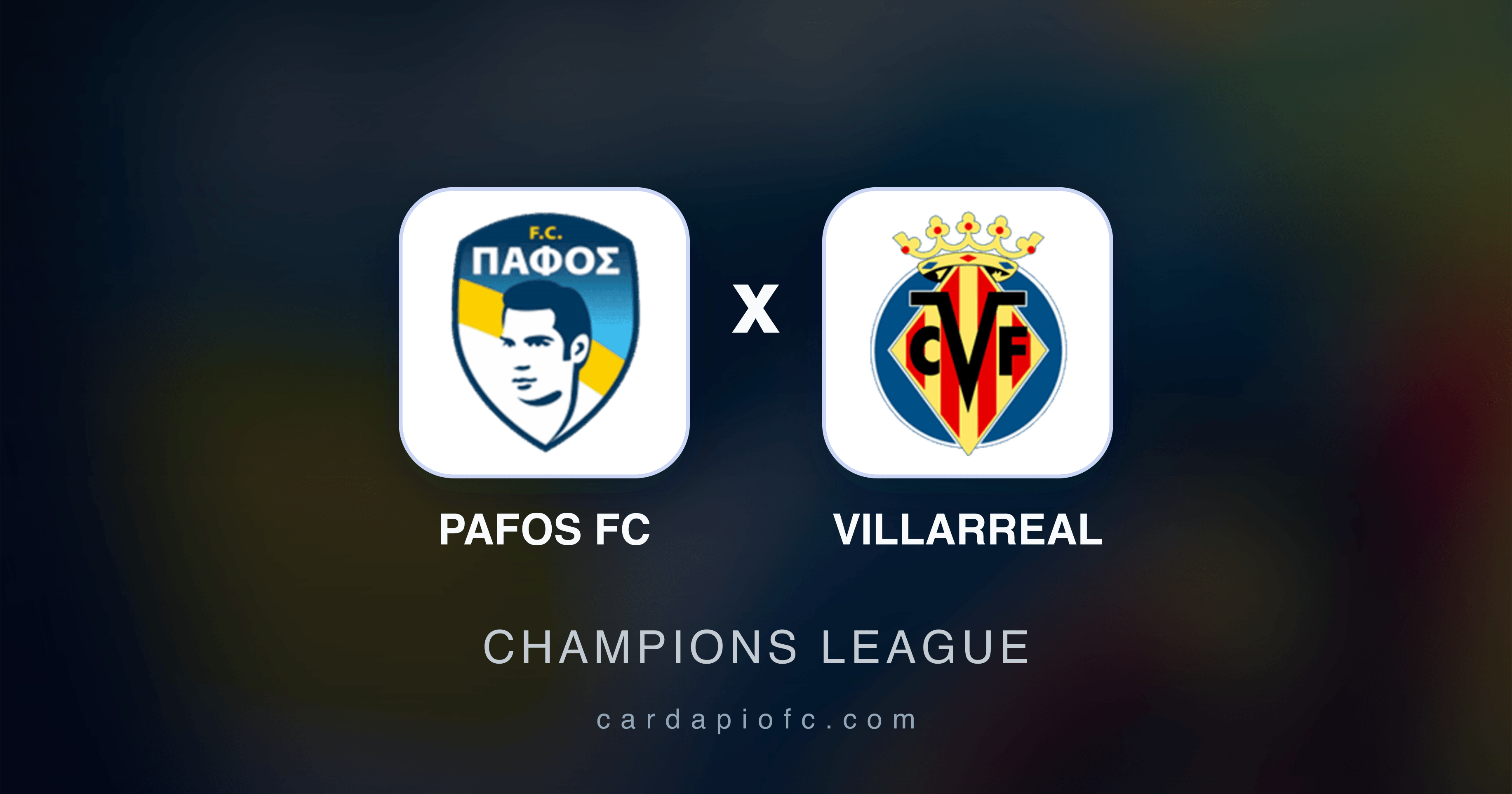 Pafos FC x Villarreal - Champions League prévia da transmissão