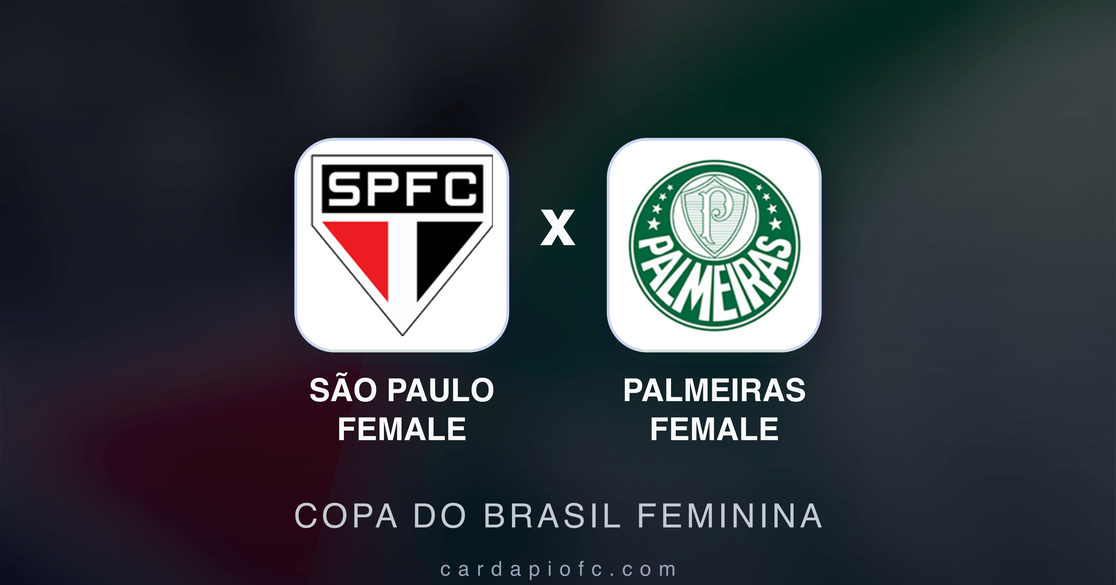 São Paulo Female x Palmeiras Female - Copa do Brasil Feminina prévia da transmissão