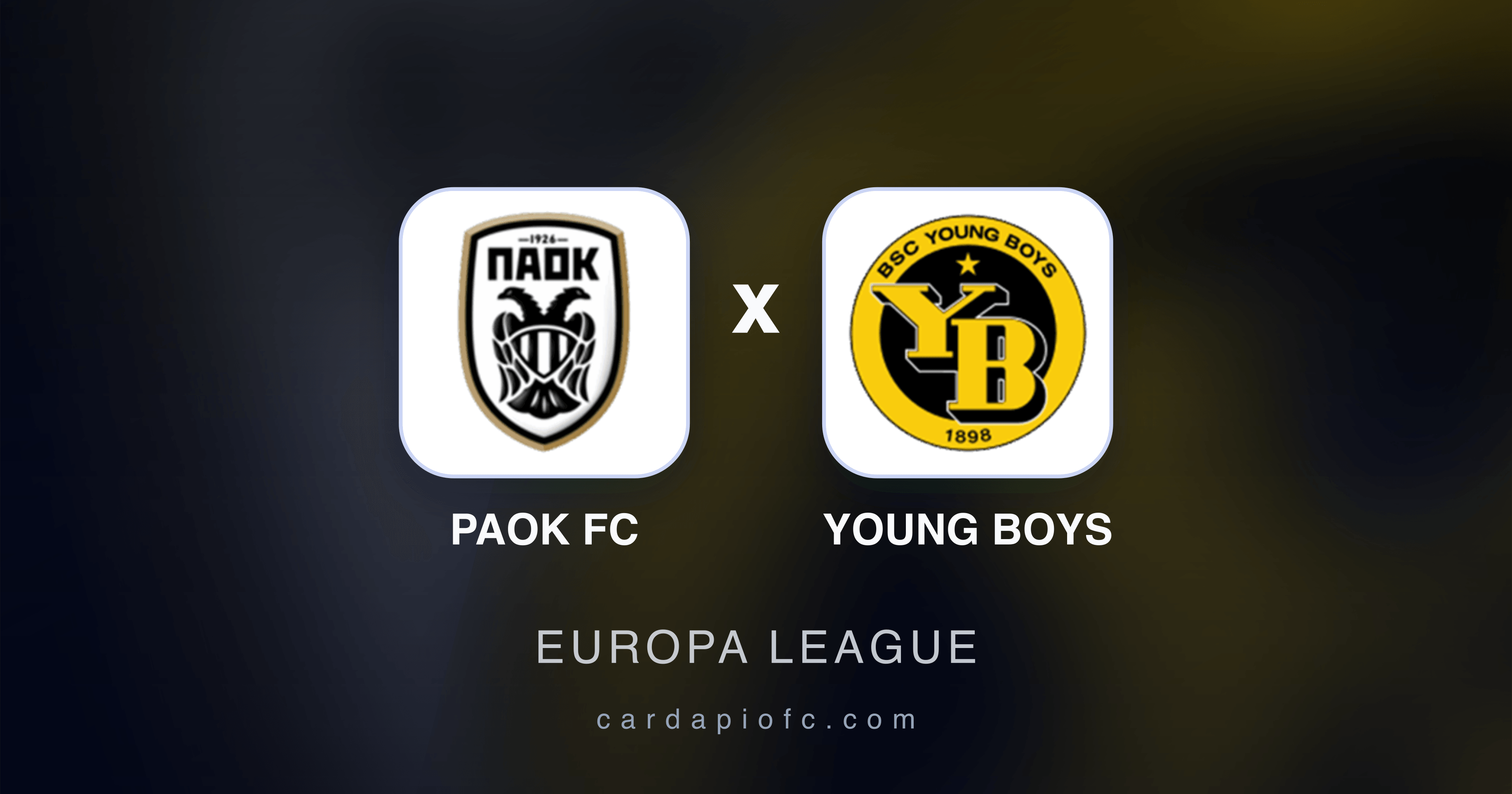 PAOK FC x Young Boys - Europa League prévia da transmissão
