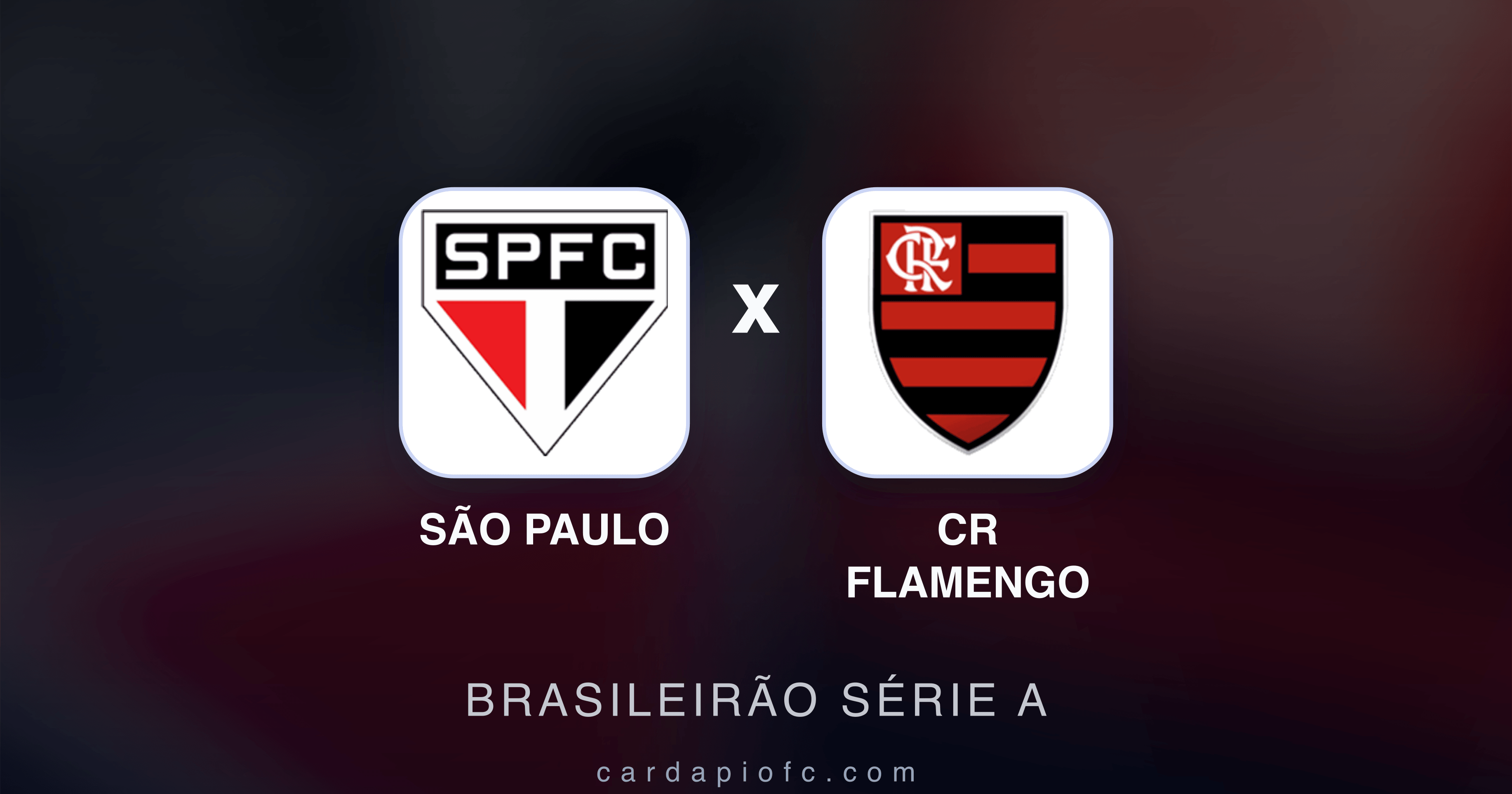 São Paulo x CR Flamengo - Brasileirão Série A prévia da transmissão