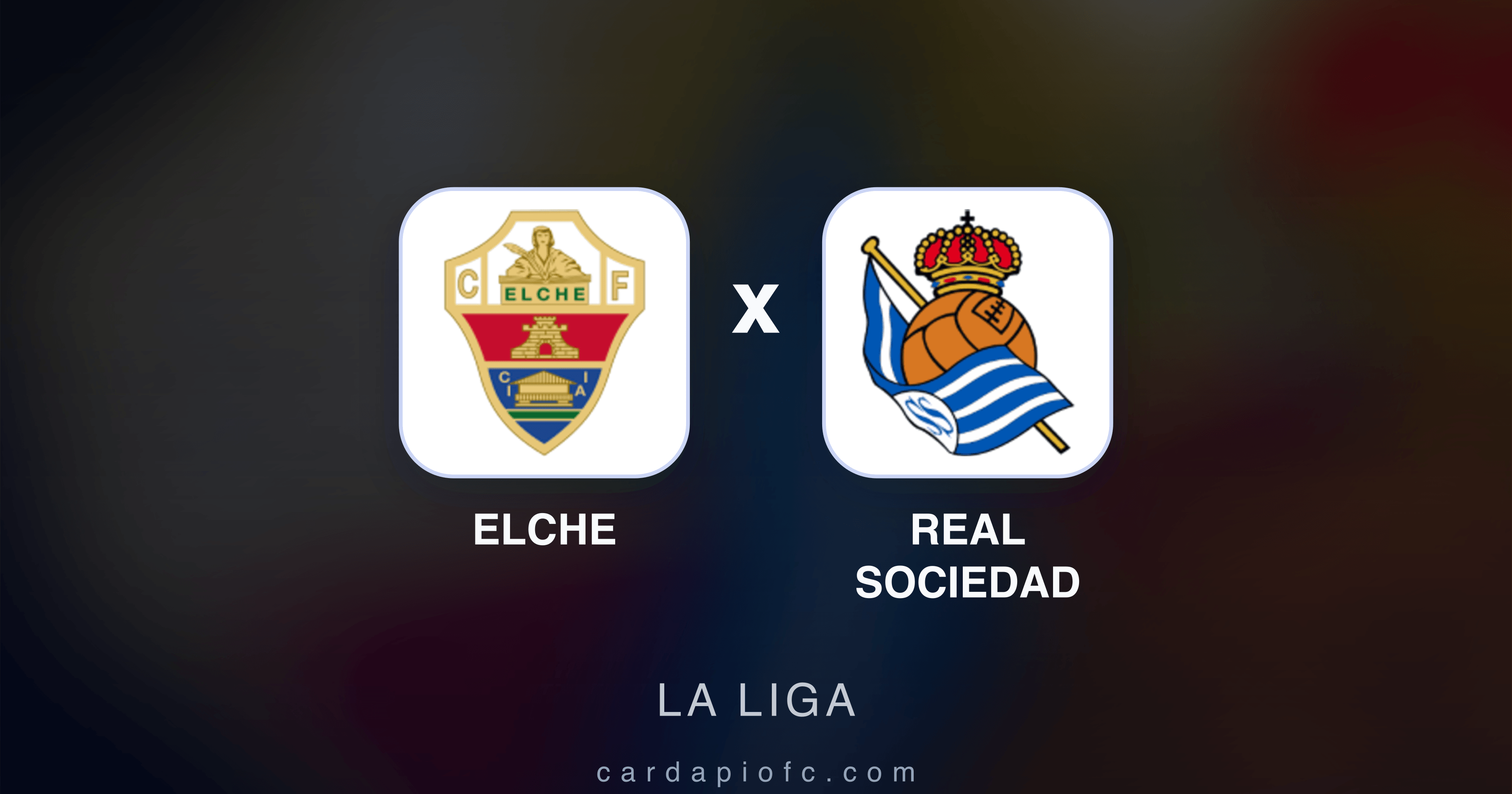 Elche x Real Sociedad - La Liga prévia da transmissão