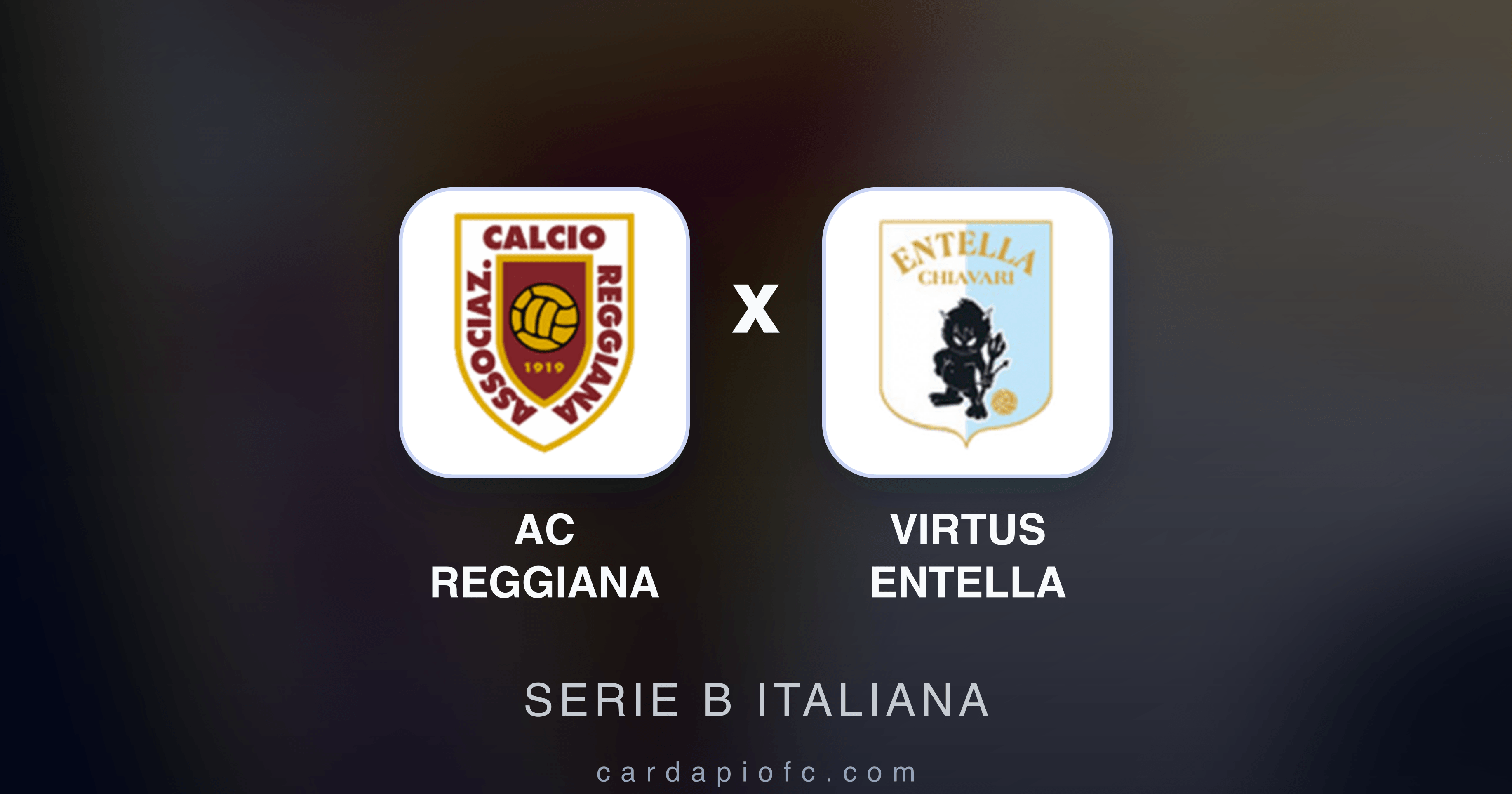 AC Reggiana x Virtus Entella - Serie B Italiana prévia da transmissão