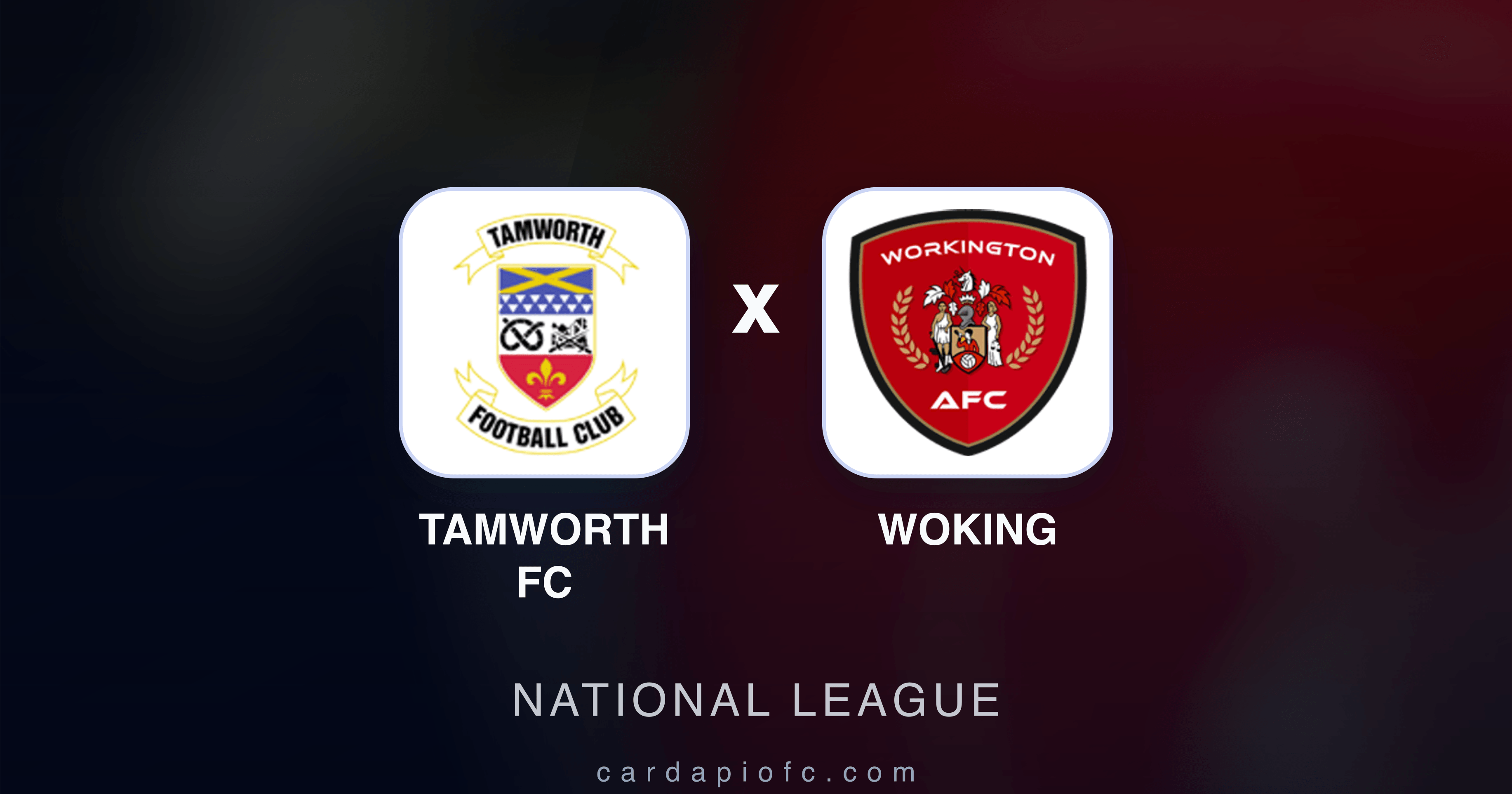 Tamworth FC x Woking - National League prévia da transmissão