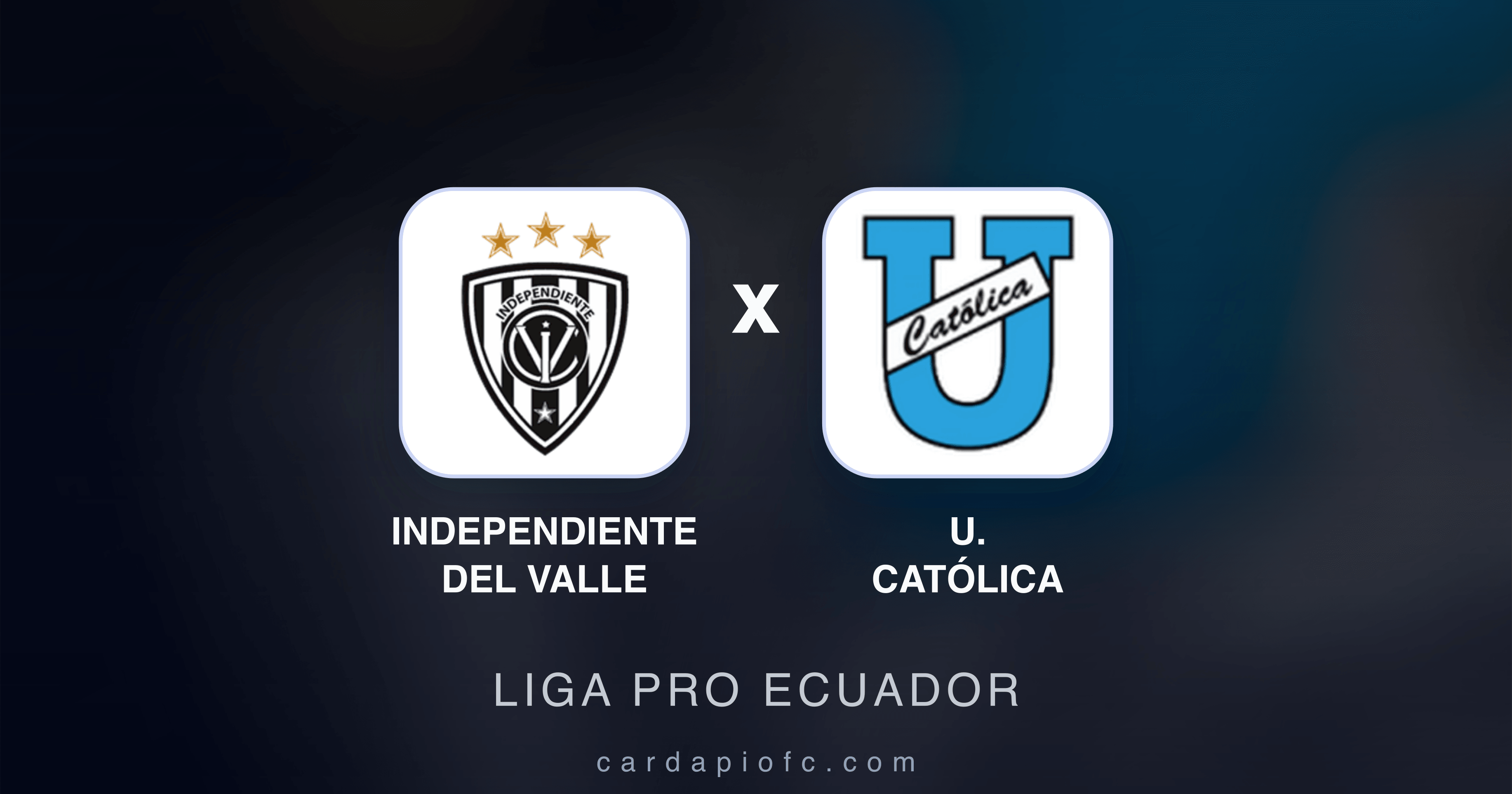 Independiente del Valle x U. Católica - Liga Pro Ecuador prévia da transmissão