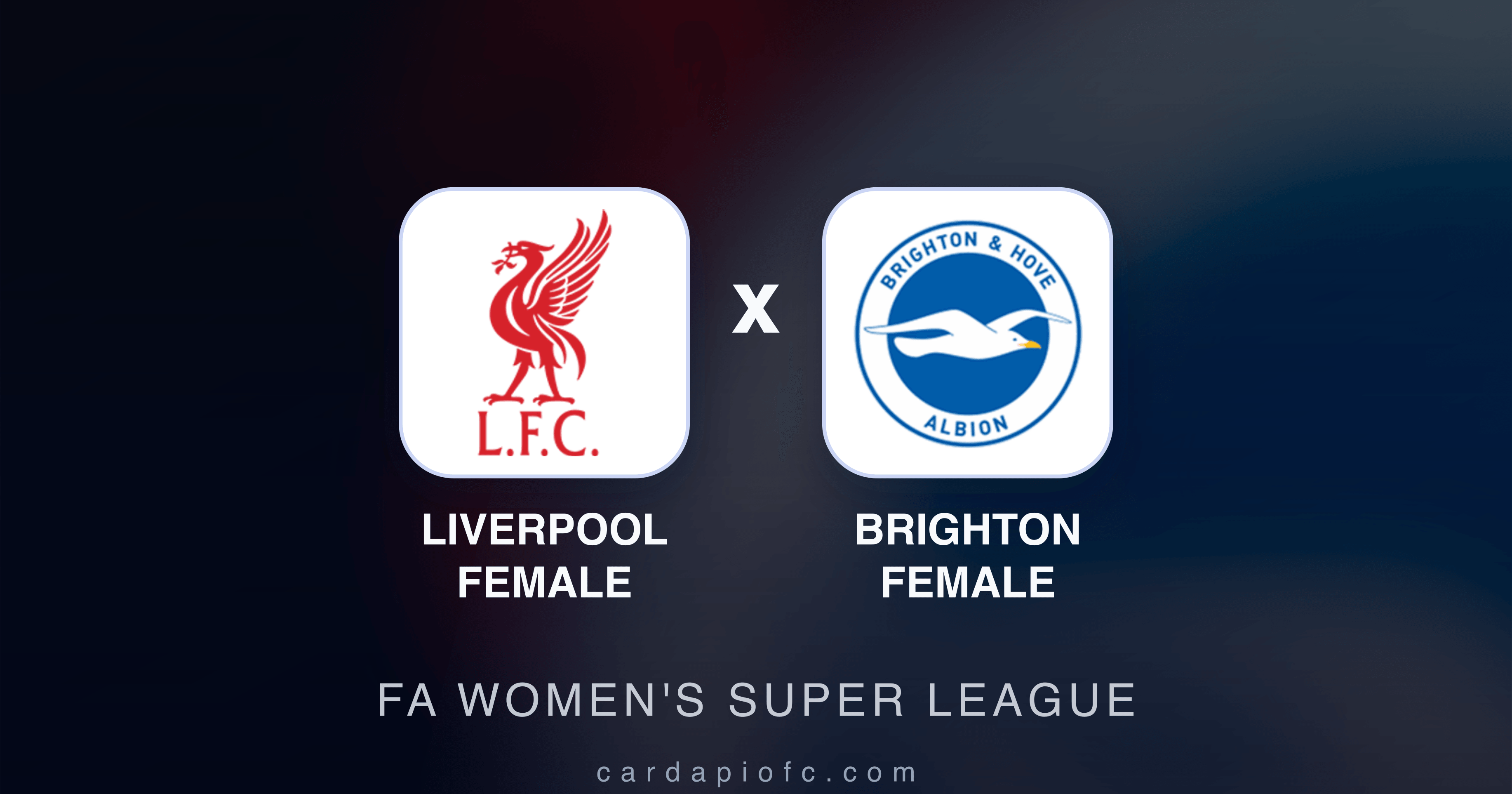 Liverpool Female x Brighton Female - FA Women's Super League prévia da transmissão