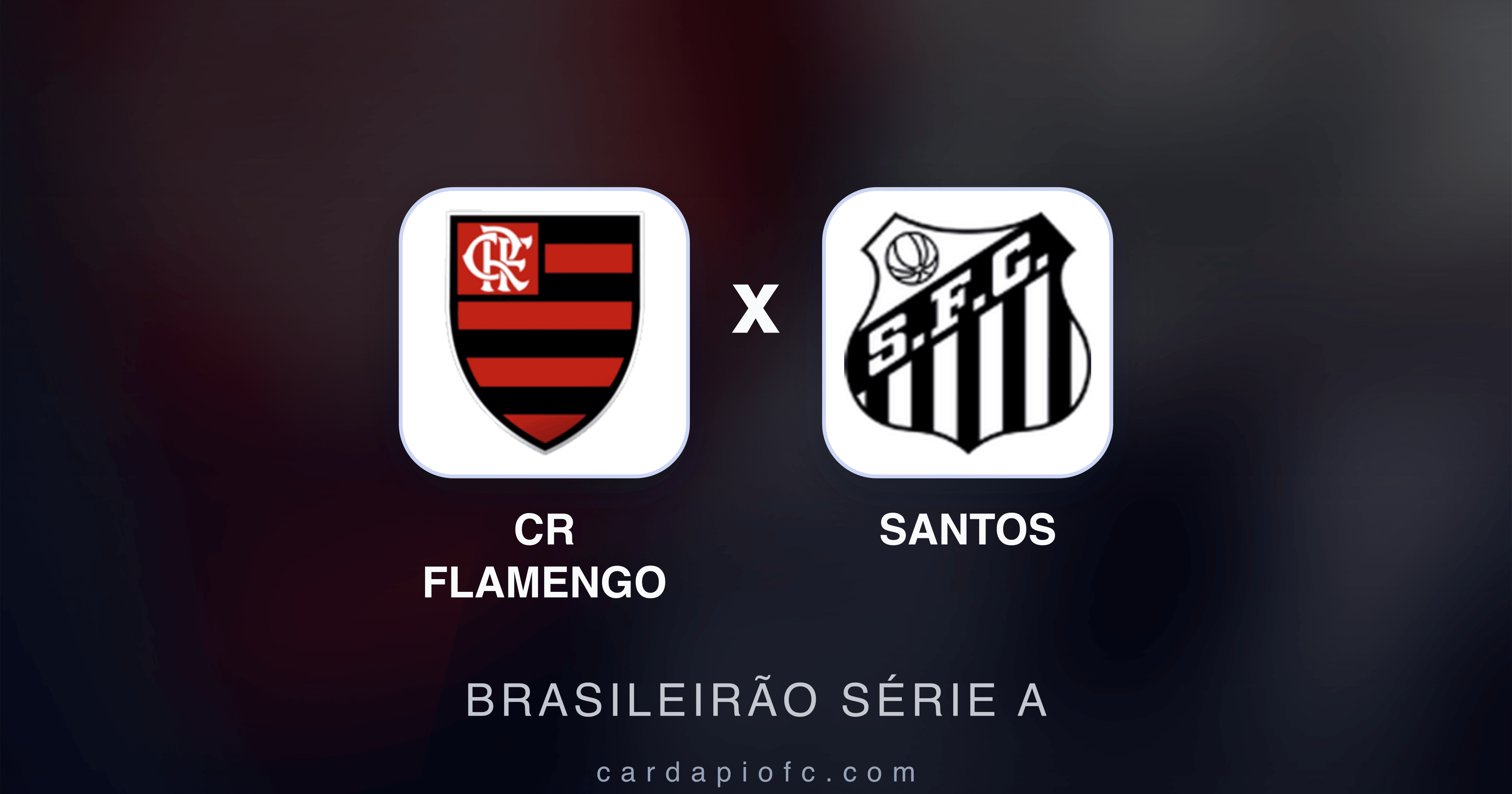 CR Flamengo x Santos - Brasileirão Série A prévia da transmissão