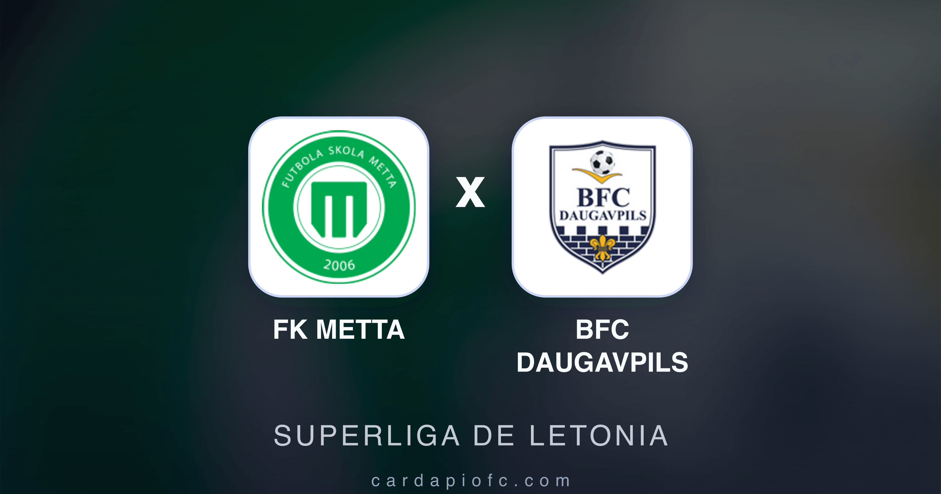 FK Metta x BFC Daugavpils - Superliga de Letonia prévia da transmissão