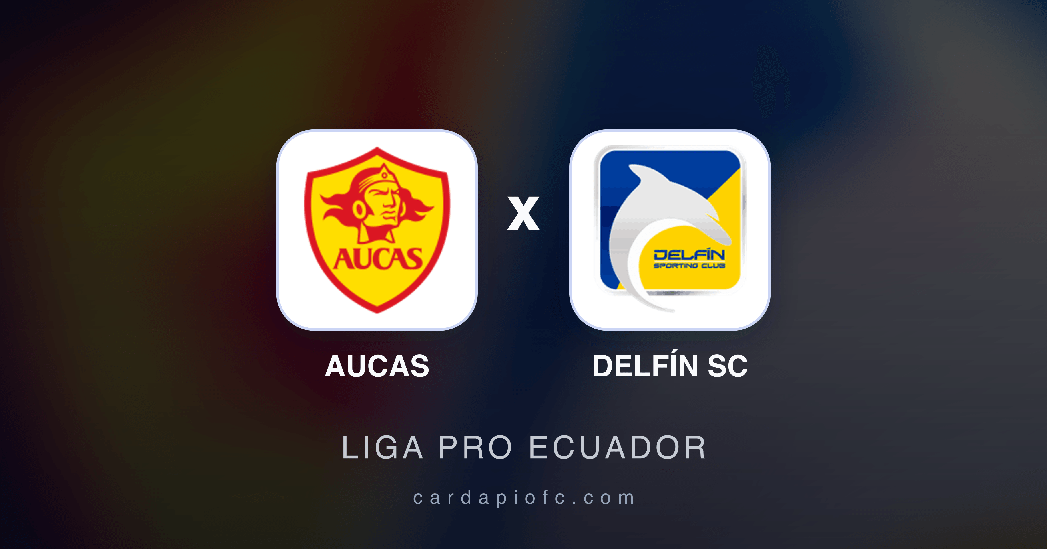Aucas x Delfín SC - Liga Pro Ecuador prévia da transmissão