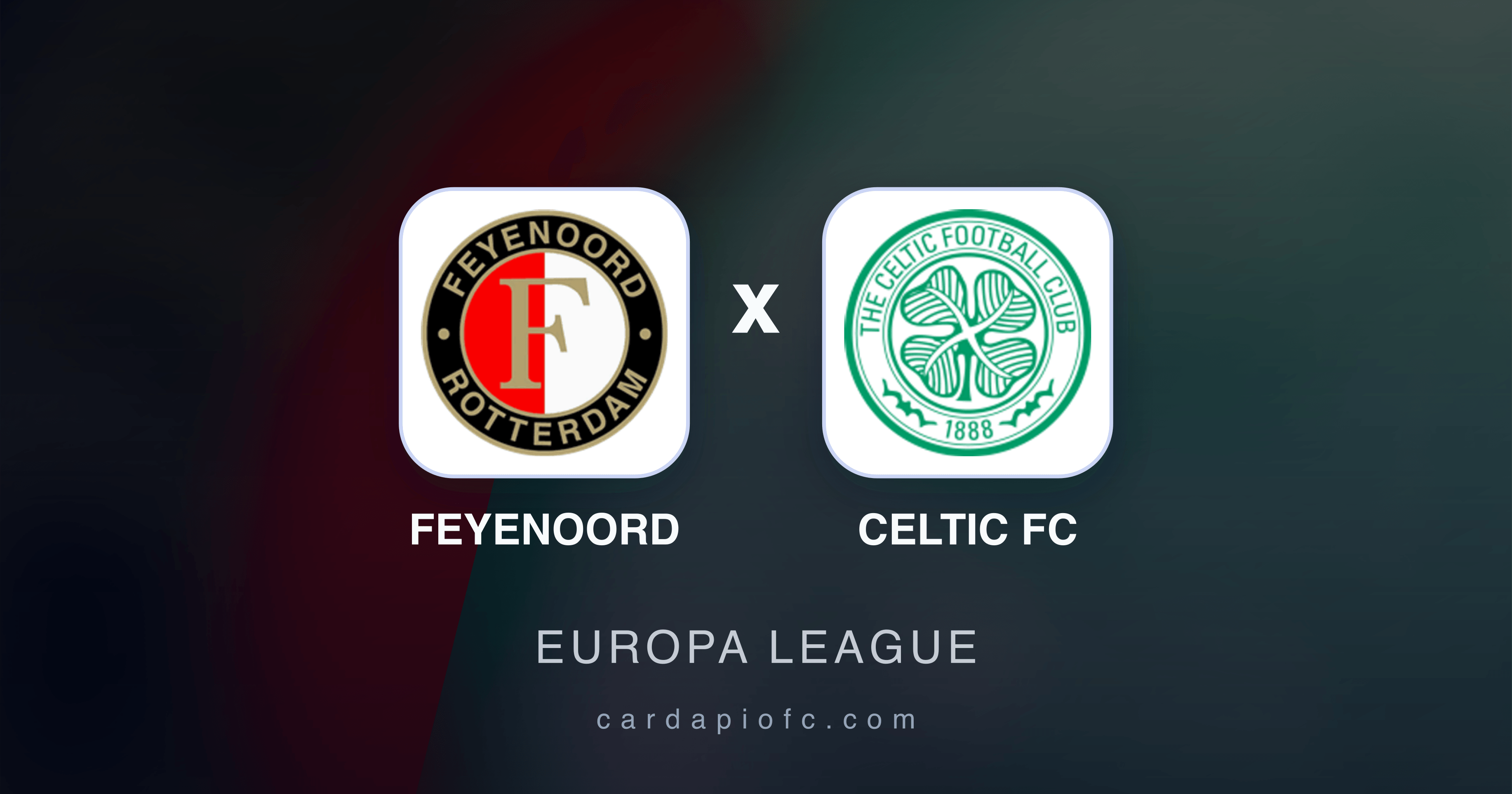 Feyenoord x Celtic FC - Europa League broadcast preview