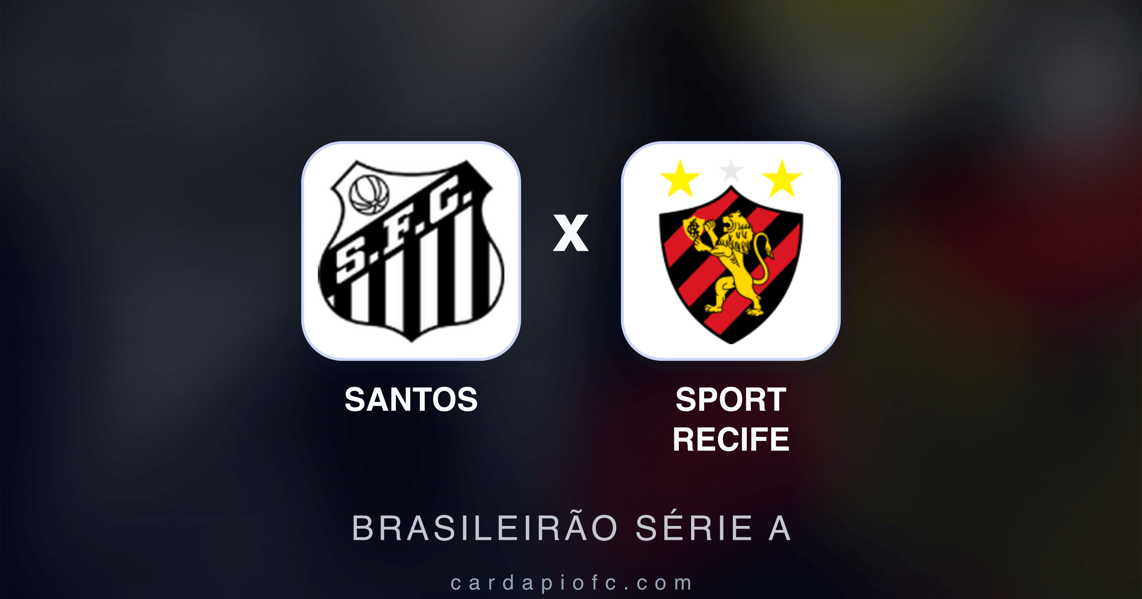 Santos x Sport Recife - Brasileirão Série A broadcast preview