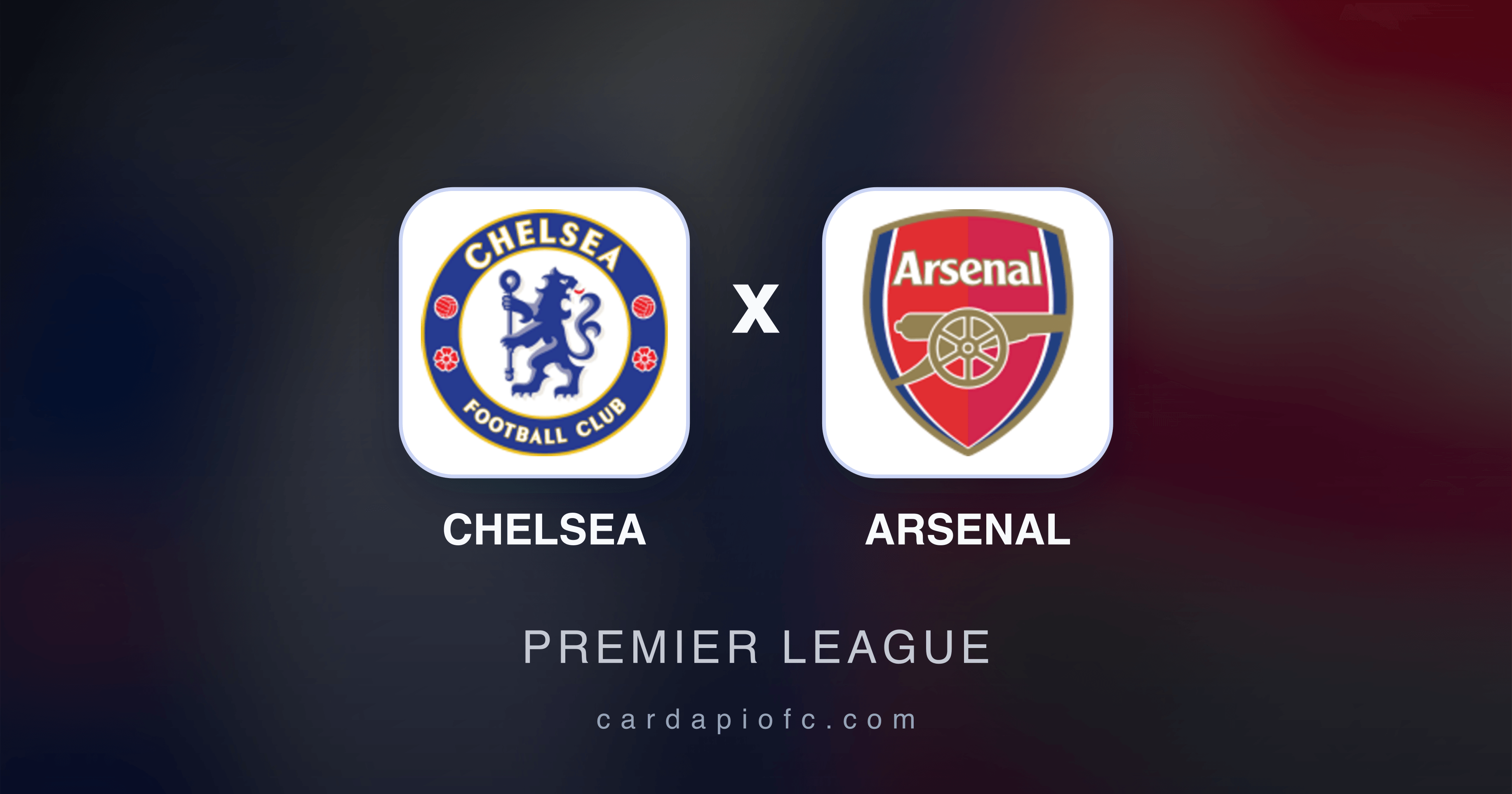 Chelsea x Arsenal - Premier League broadcast preview