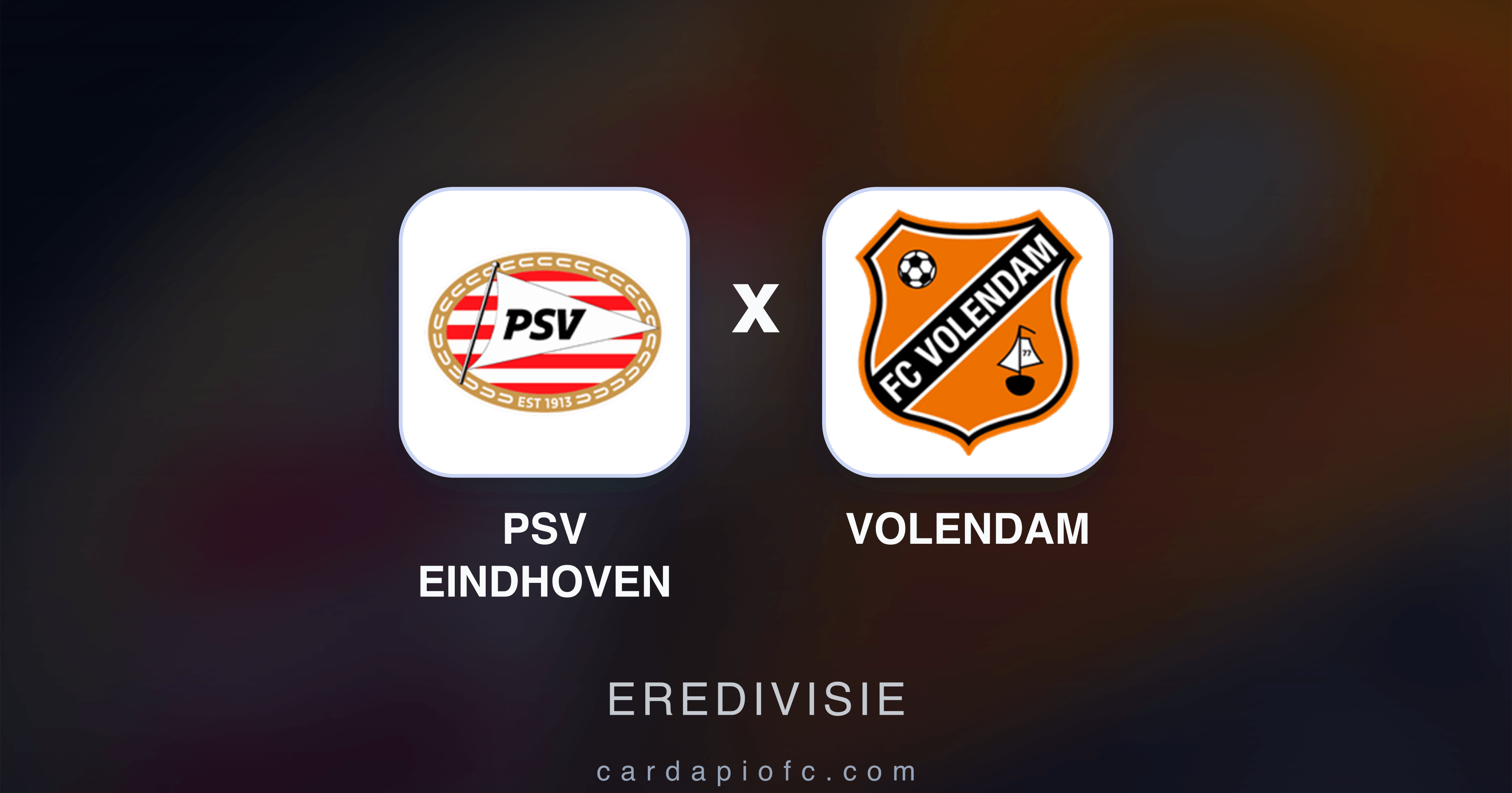 PSV Eindhoven x Volendam - Eredivisie broadcast preview