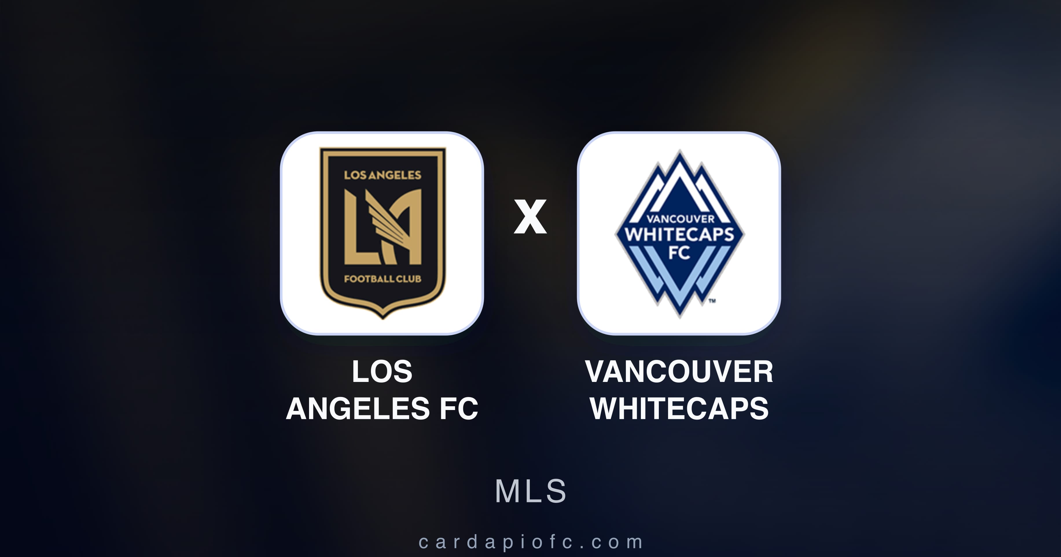 Preview image for Los Angeles FC vs Vancouver Whitecaps (MLS)