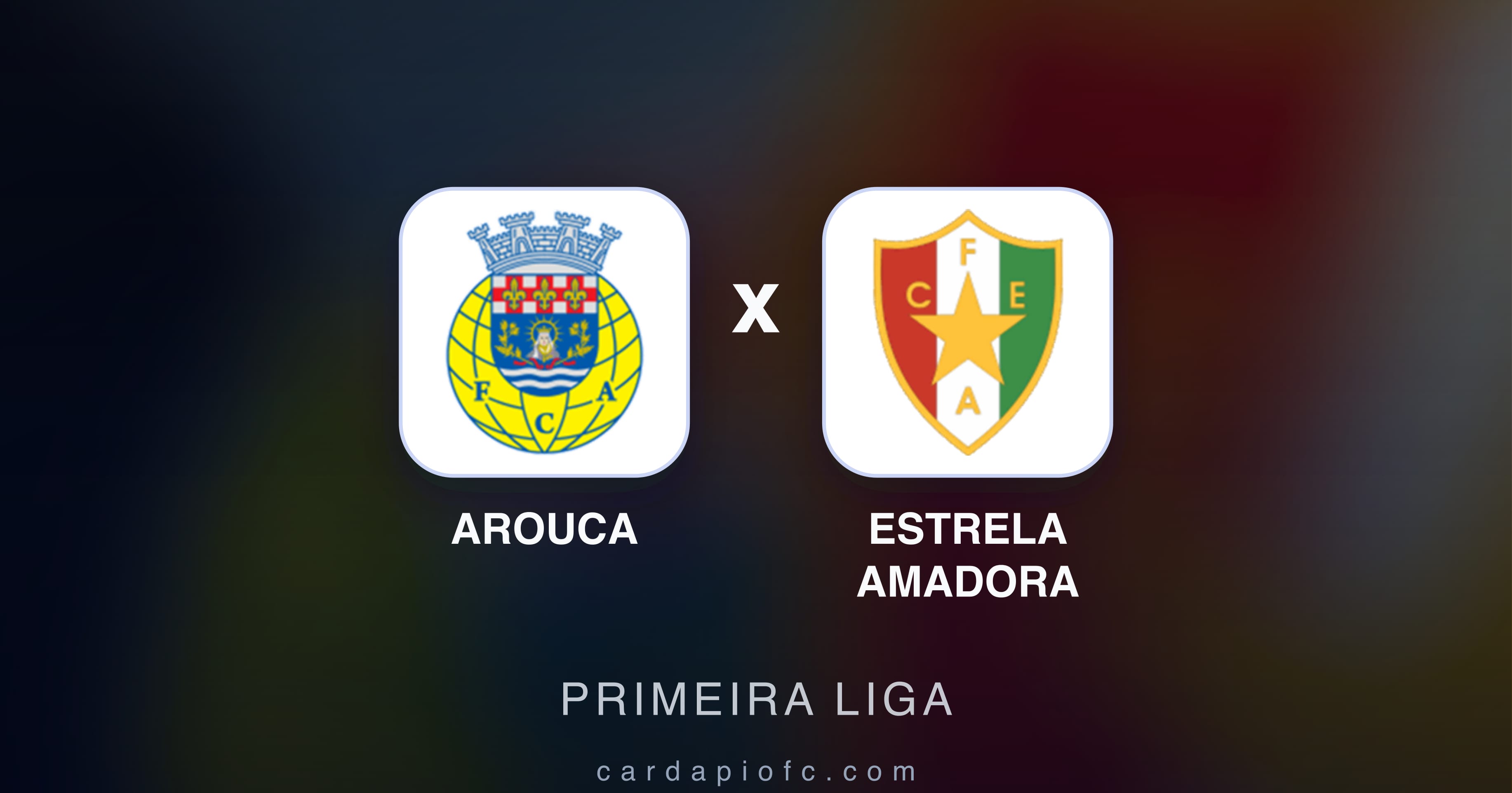 Preview image for Arouca vs Estrela Amadora (Primeira Liga)