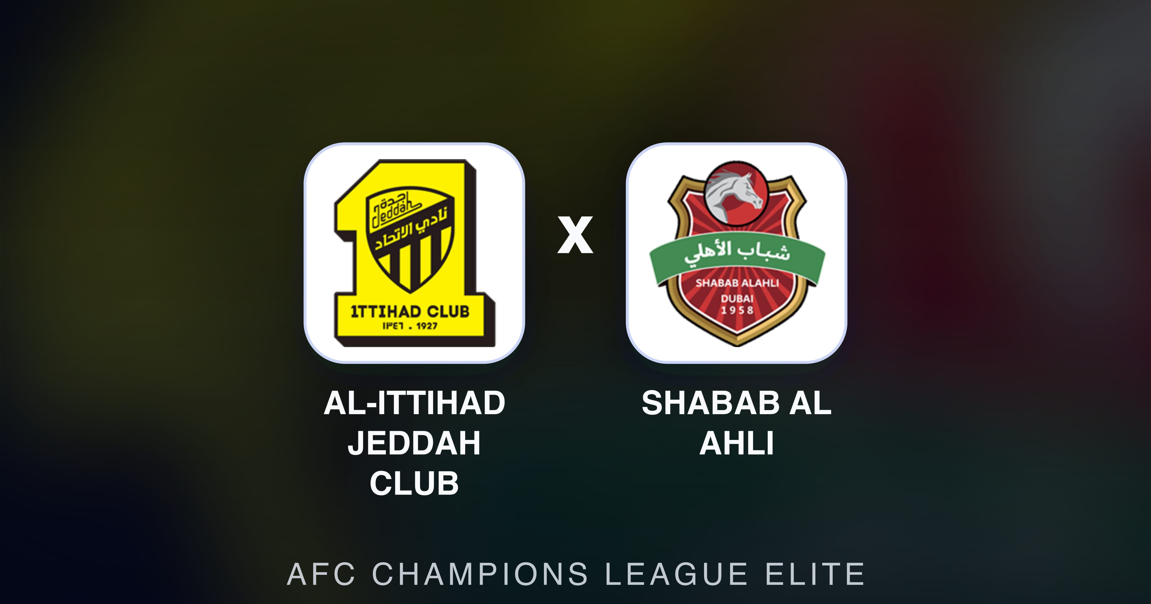 Preview image for Al-Ittihad Jeddah Club vs Shabab Al Ahli (AFC Champions League Elite)