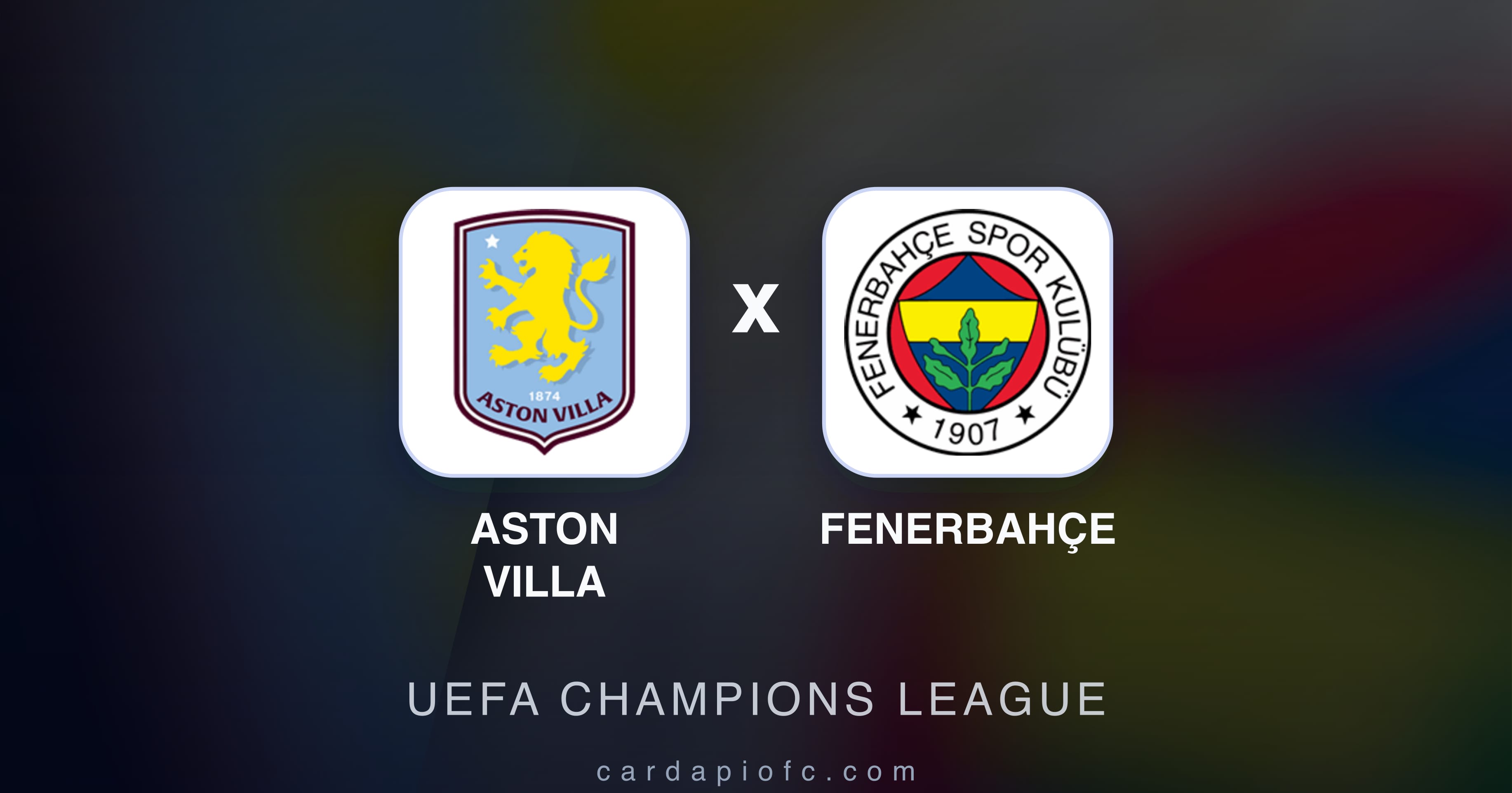 Preview image for Aston Villa vs Fenerbahçe (UEFA Champions League)