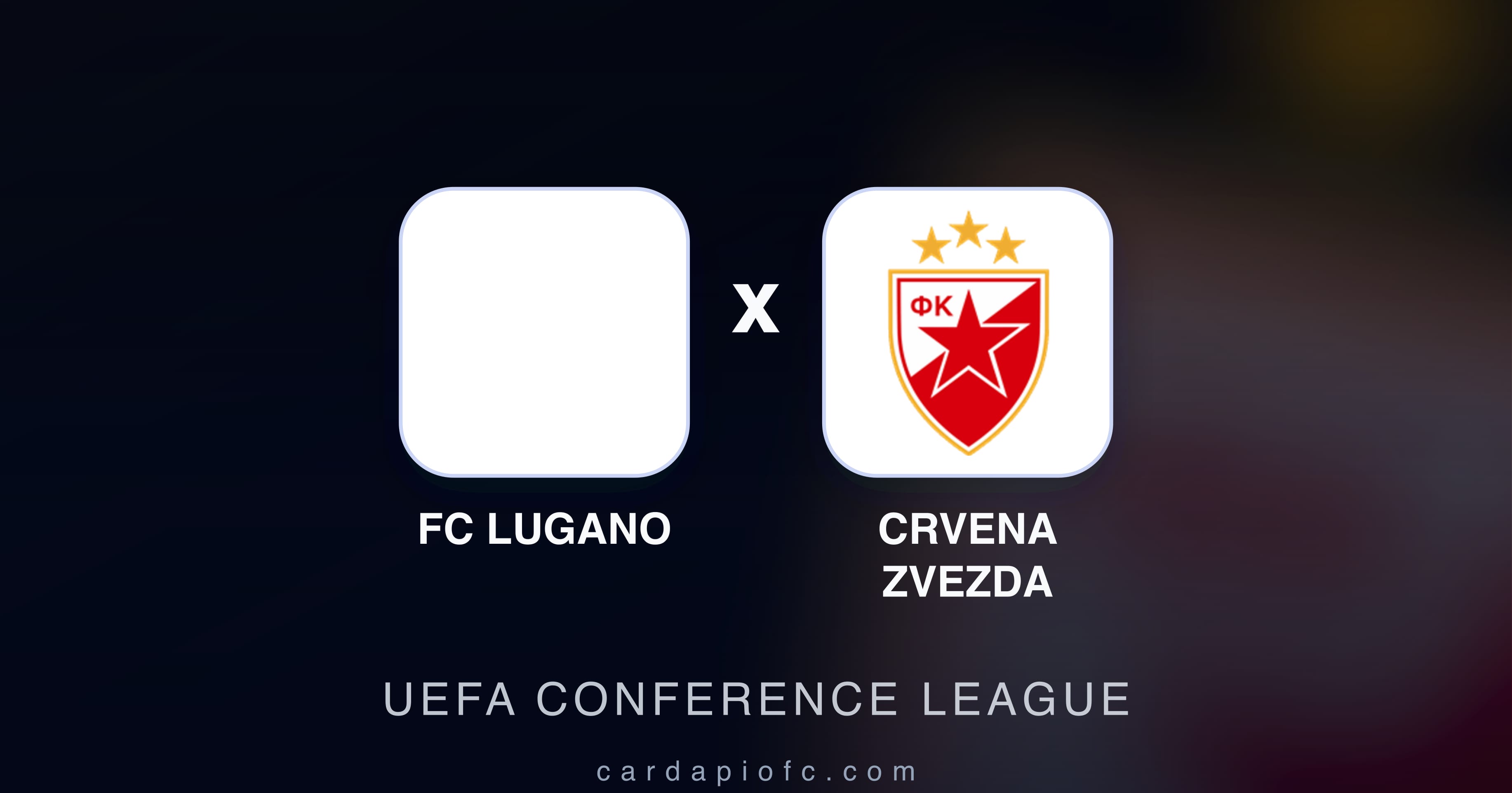 Preview image for FC Lugano vs Crvena Zvezda (UEFA Conference League)