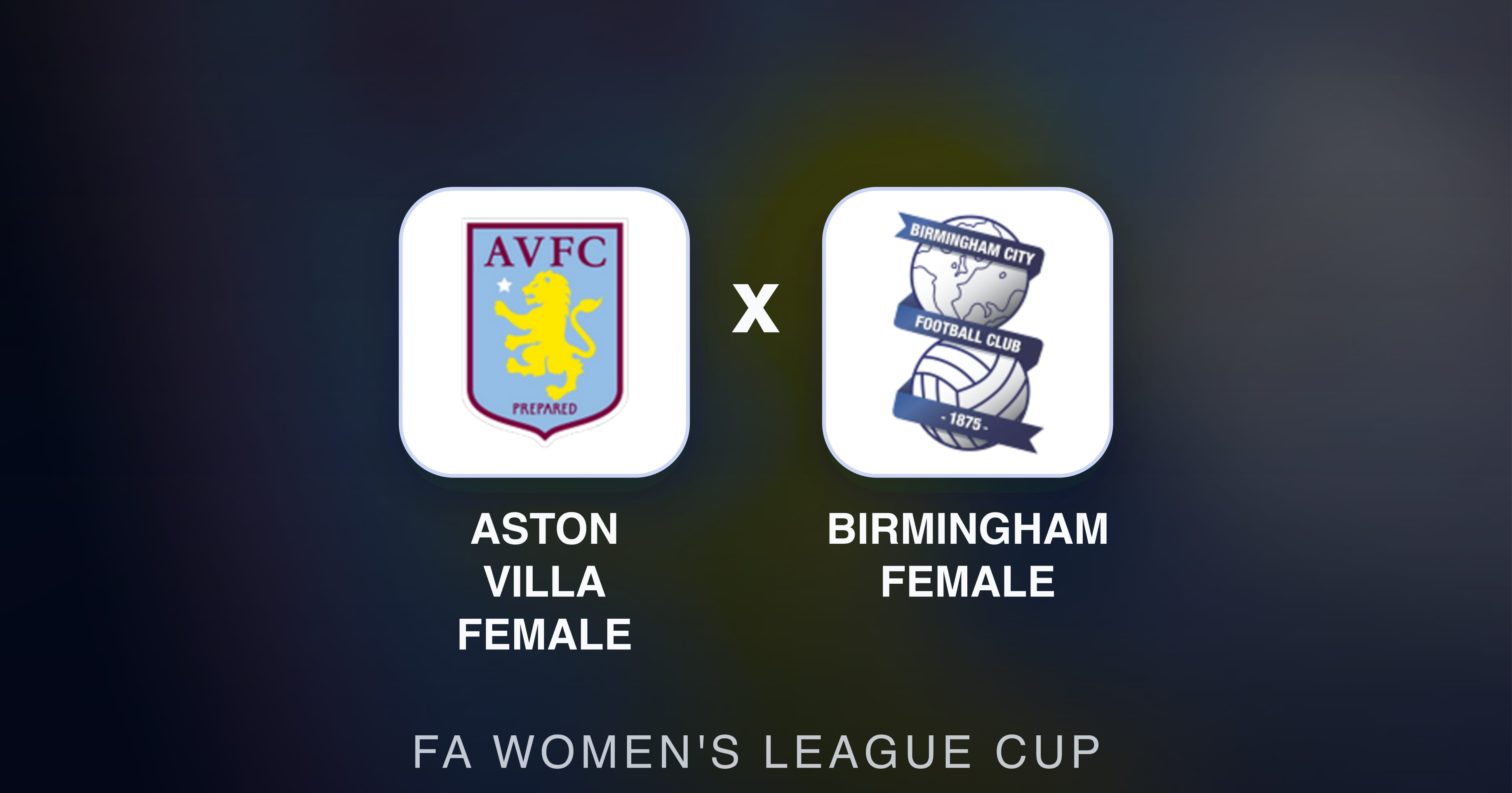Preview image for Aston Villa Female vs Birmingham Female (FA Women's League Cup)