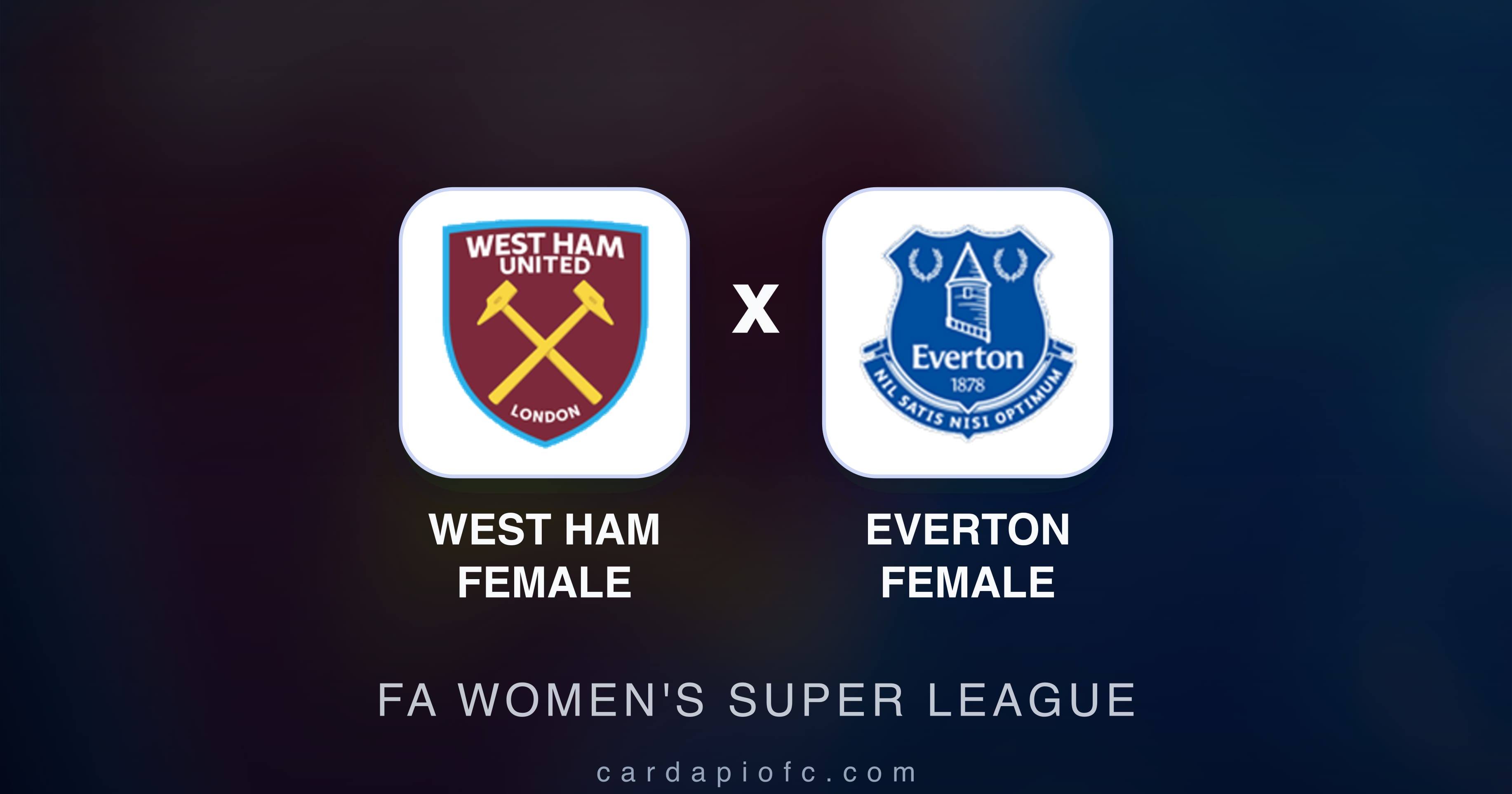 Prévia da transmissão de West Ham Female x Everton Female (FA Women's Super League)