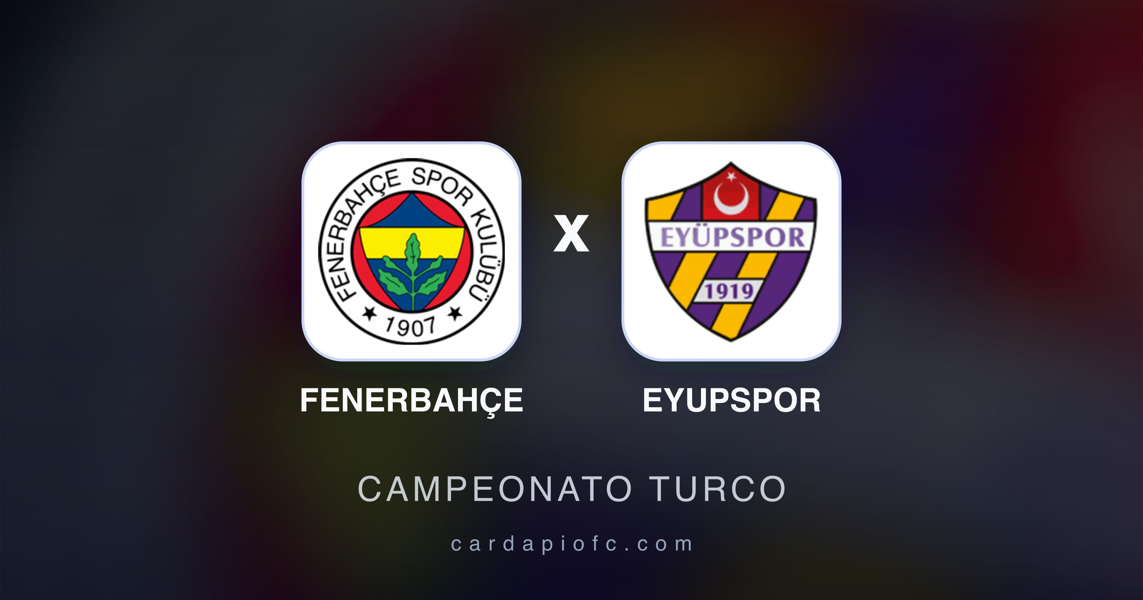 Prévia da transmissão de Fenerbahçe x Eyupspor (Campeonato Turco)