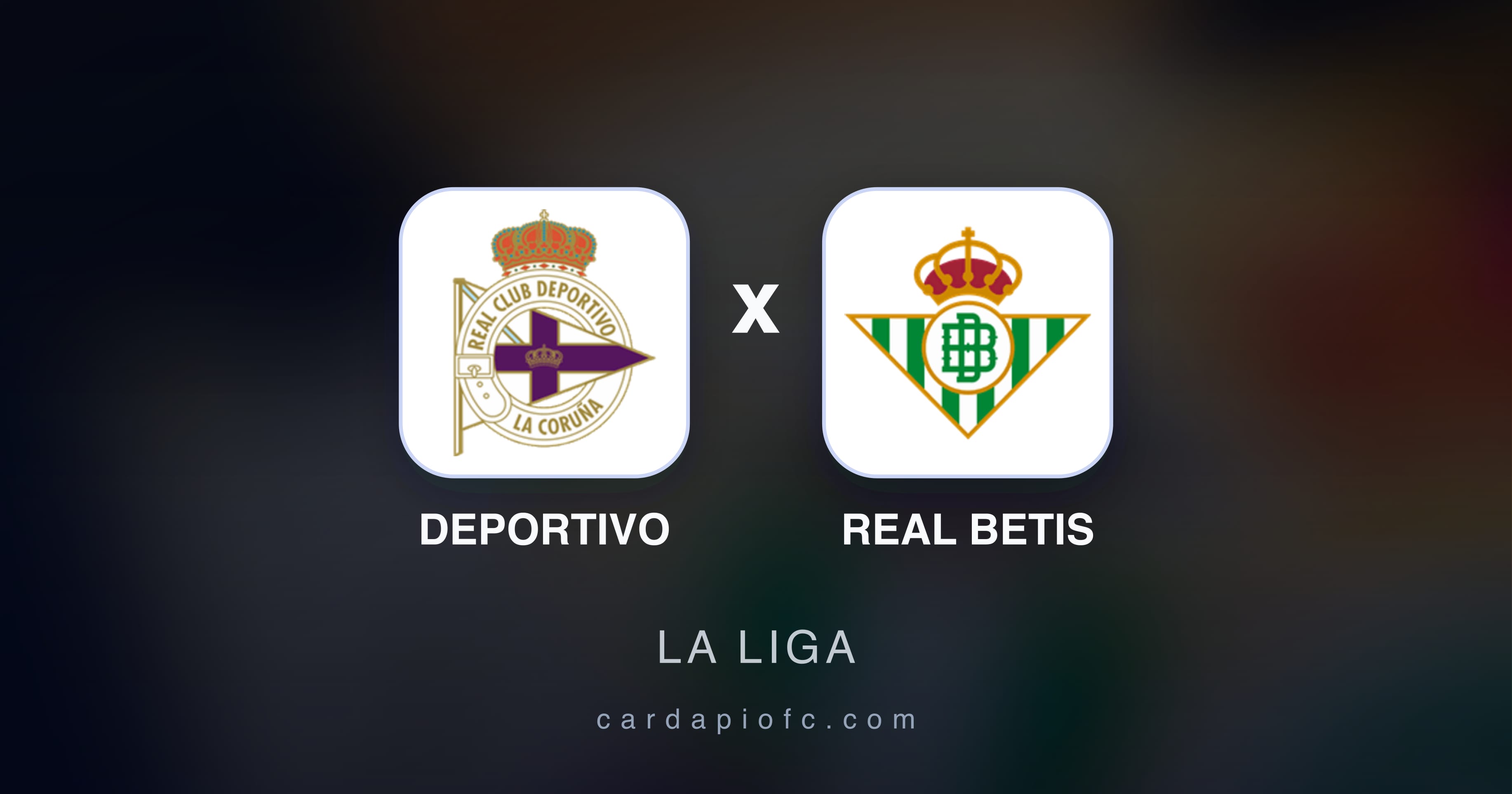 Prévia da transmissão de Deportivo x Real Betis (La Liga)