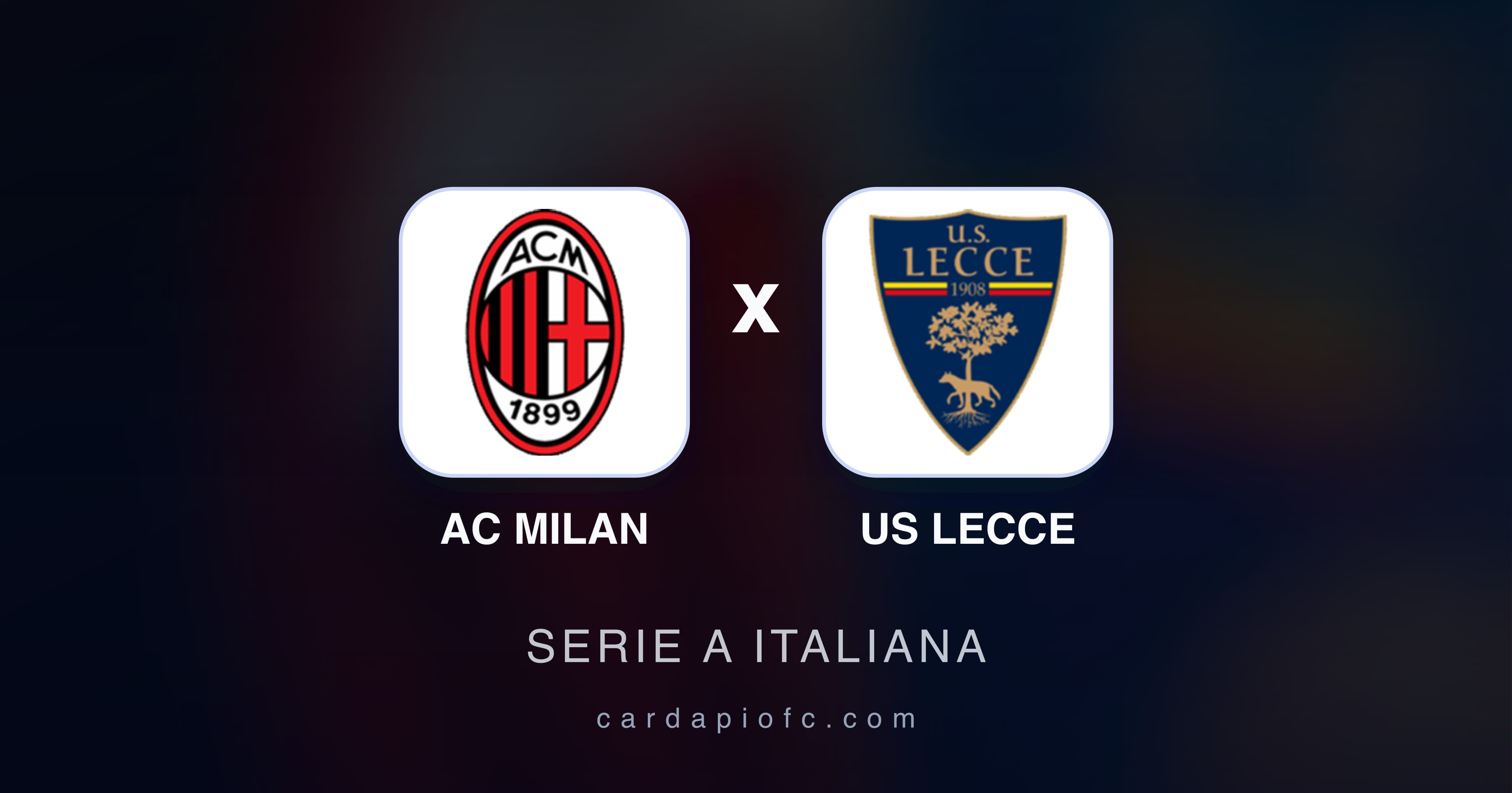 Prévia da transmissão de AC Milan x US Lecce (Serie A Italiana)