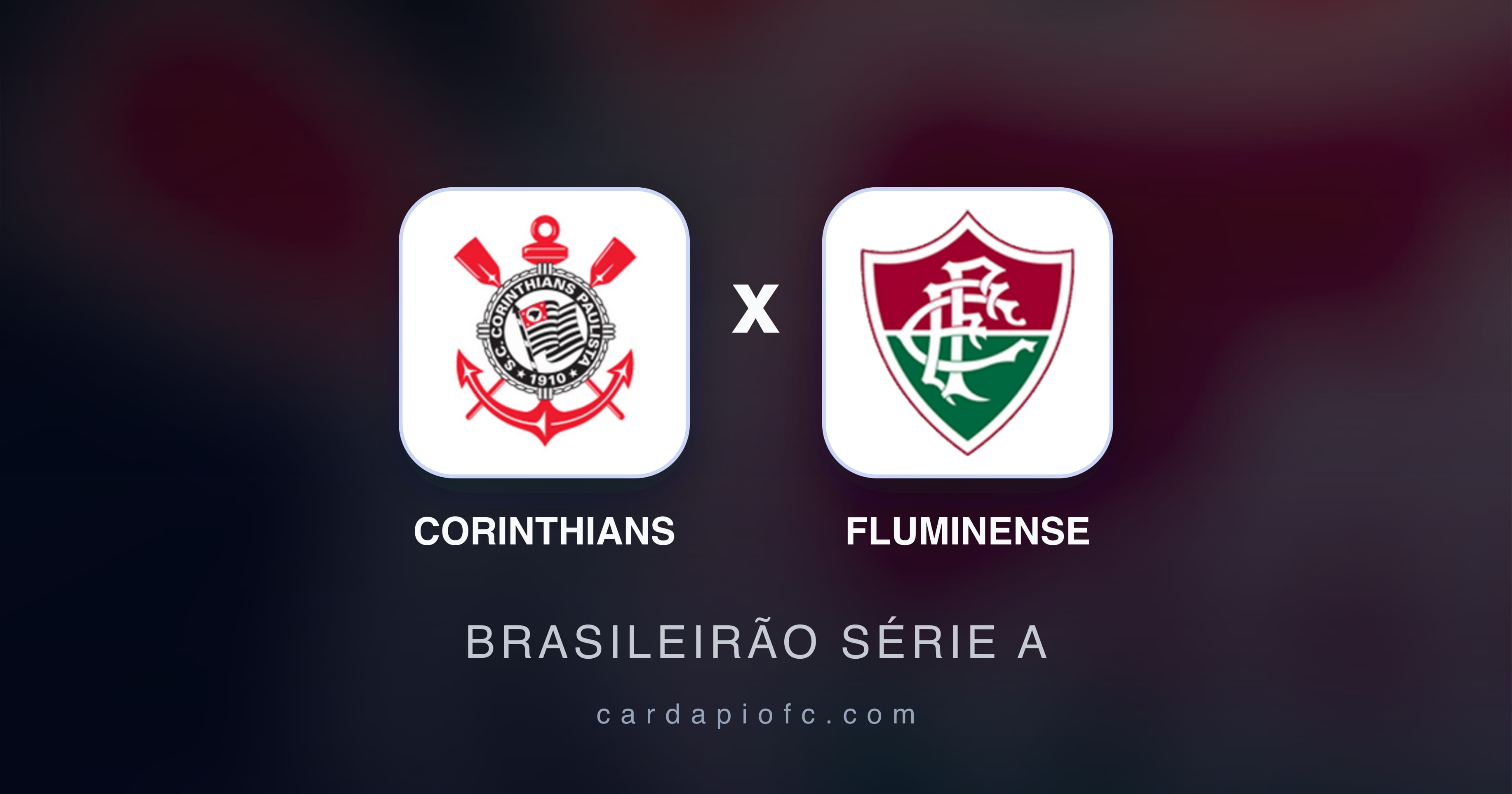 Prévia da transmissão de Corinthians x Fluminense (Brasileirão Série A)