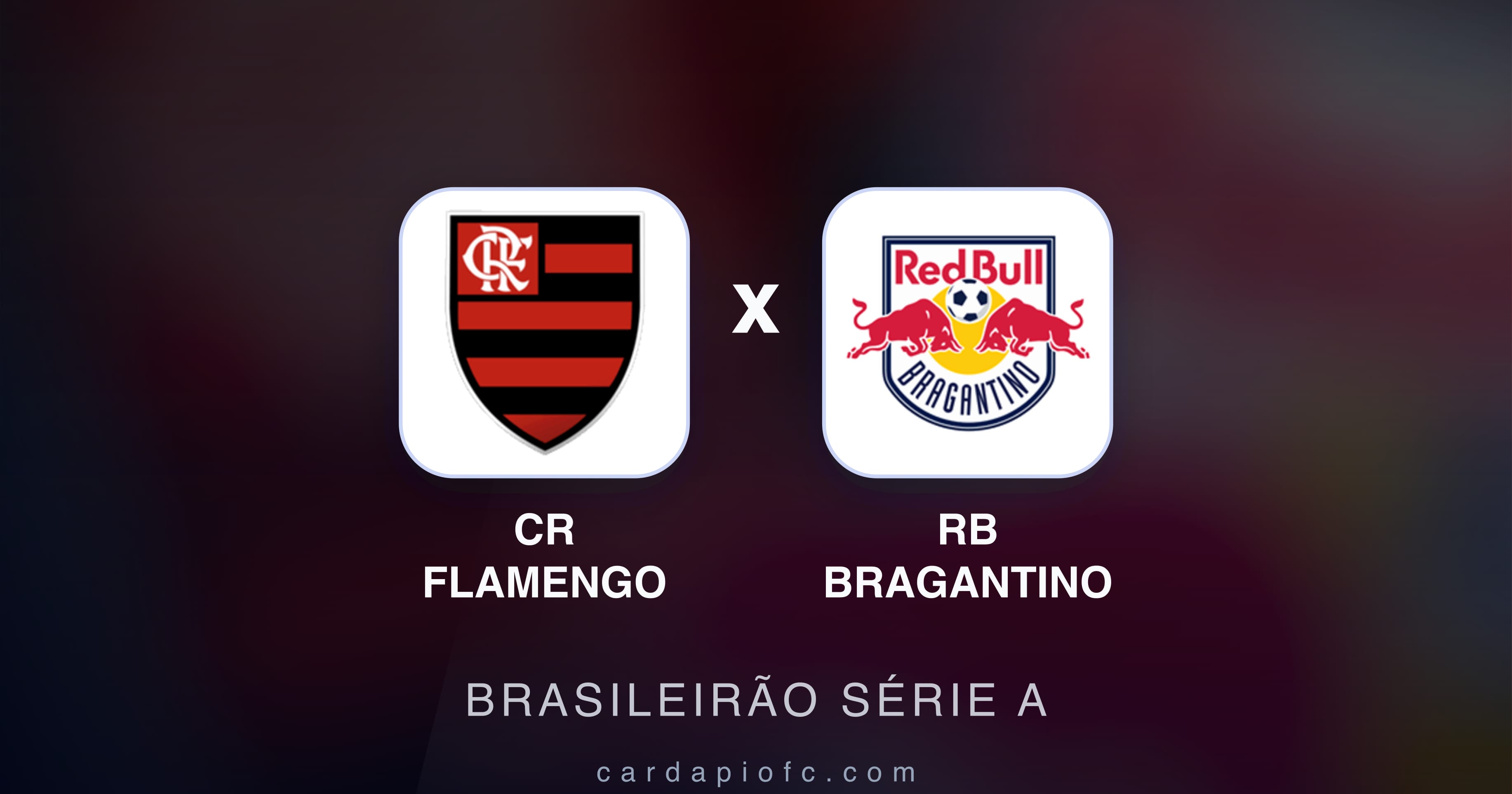 Prévia da transmissão de CR Flamengo x RB Bragantino (Brasileirão Série A)