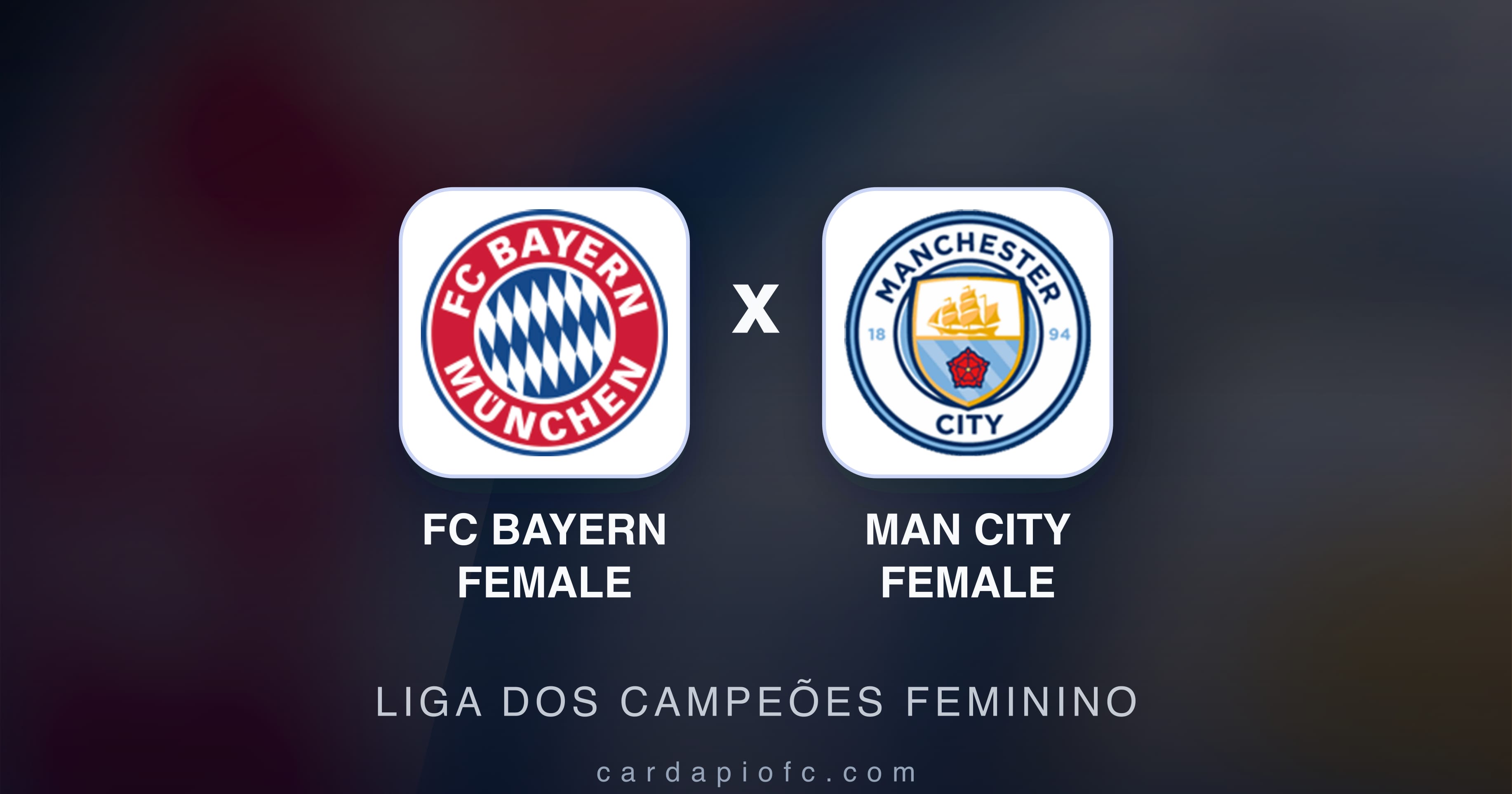 Prévia da transmissão de FC Bayern Female x Man City Female (Liga dos Campeões Feminino)