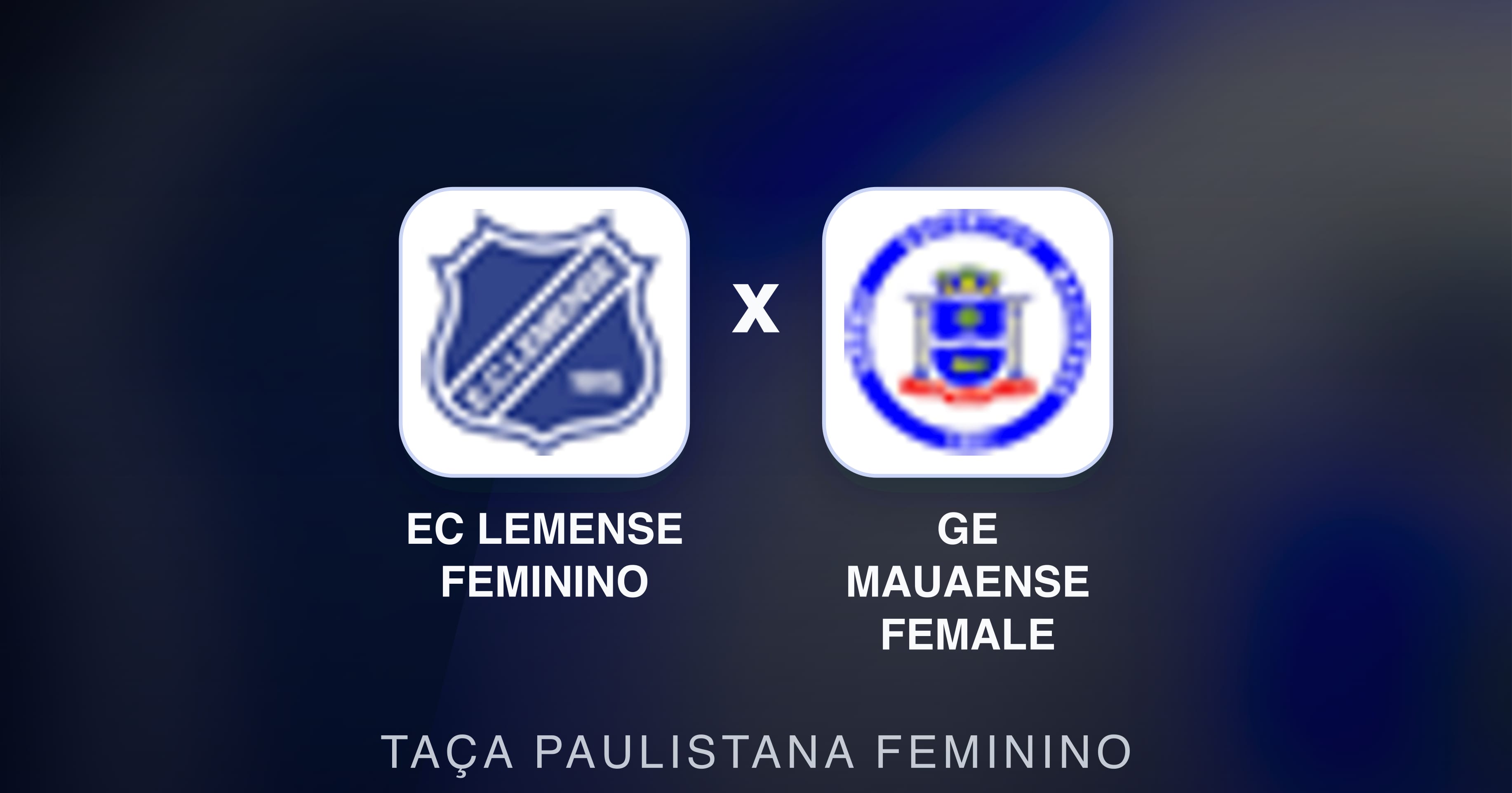 Prévia da transmissão de EC Lemense Feminino x GE Mauaense Female (Taça Paulistana Feminino)